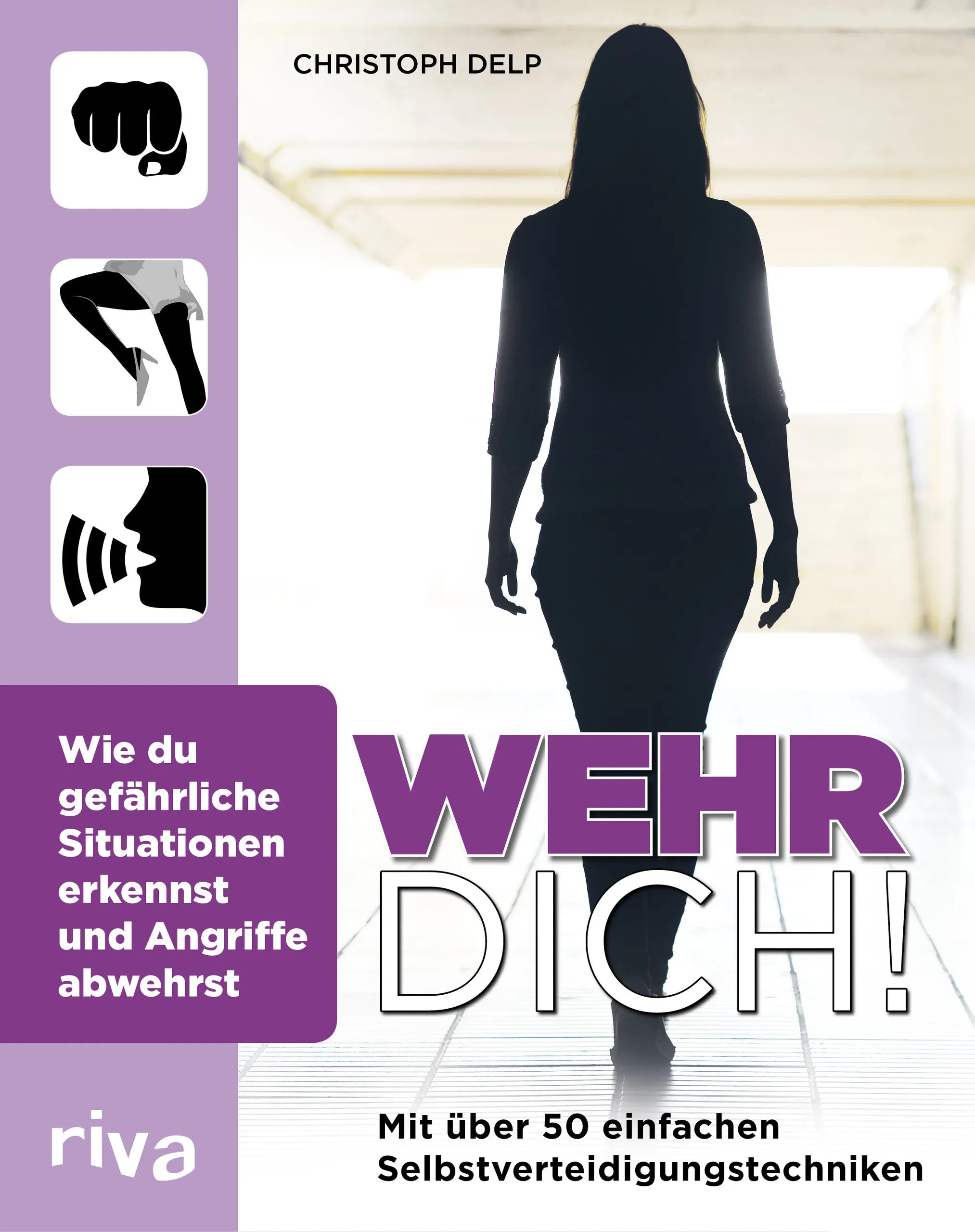 Buchcover von 'Wehr dich!' - Taschenbuch von Christoph Delp