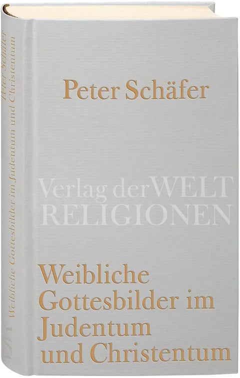 Weibliche Gottesbilder im Judentum und Christentum