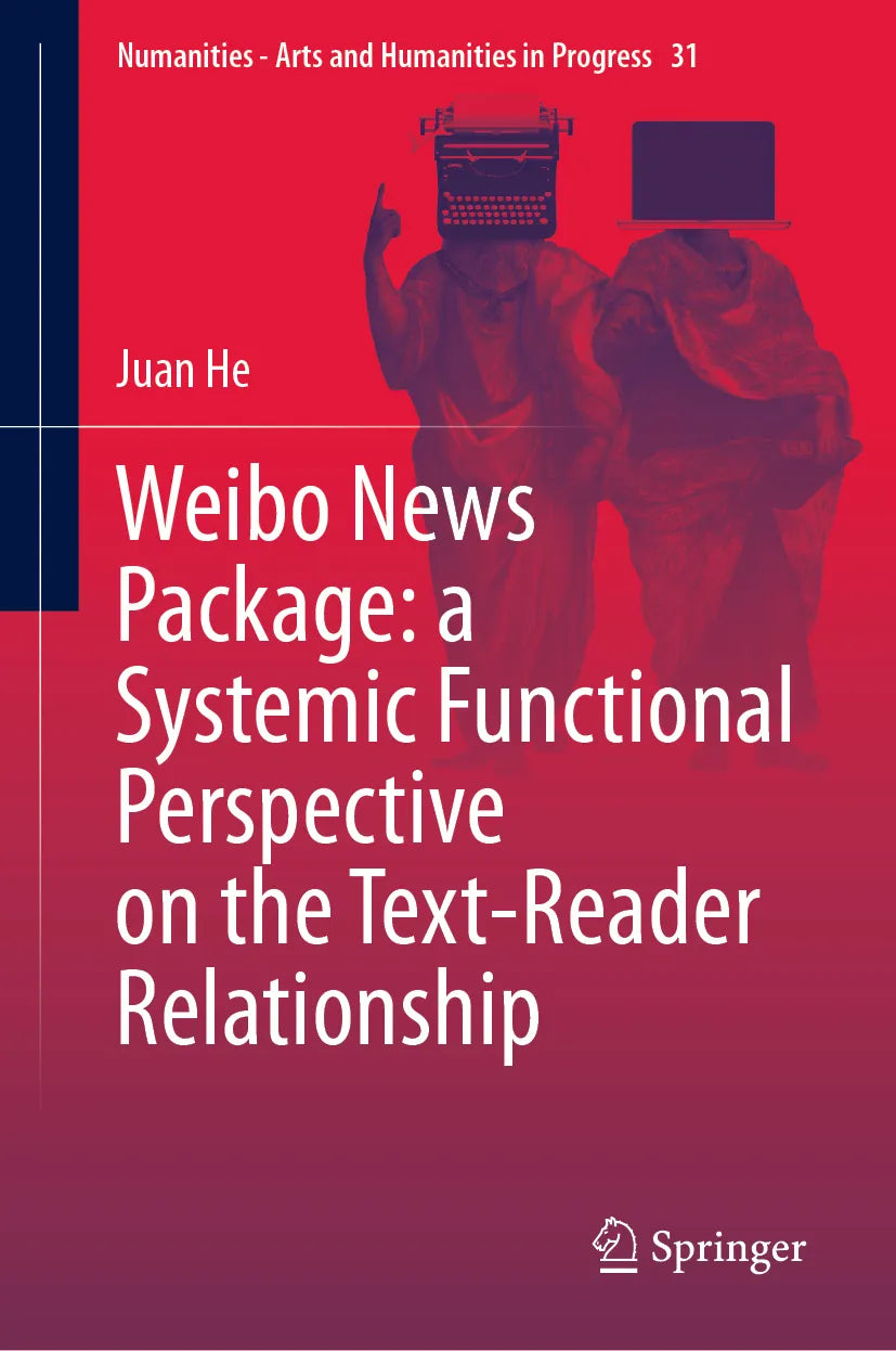 Cover: Weibo News Package: a Systemic Functional Perspective on the Text-Reader Relationship (E-Book) von Juan He