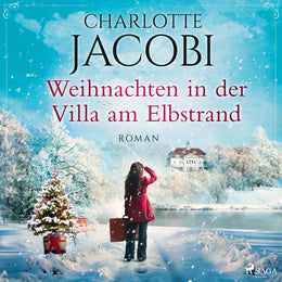 Cover: Weihnachten in der Villa am Elbstrand (Hörbuch Download) von Charlotte Jacobi
