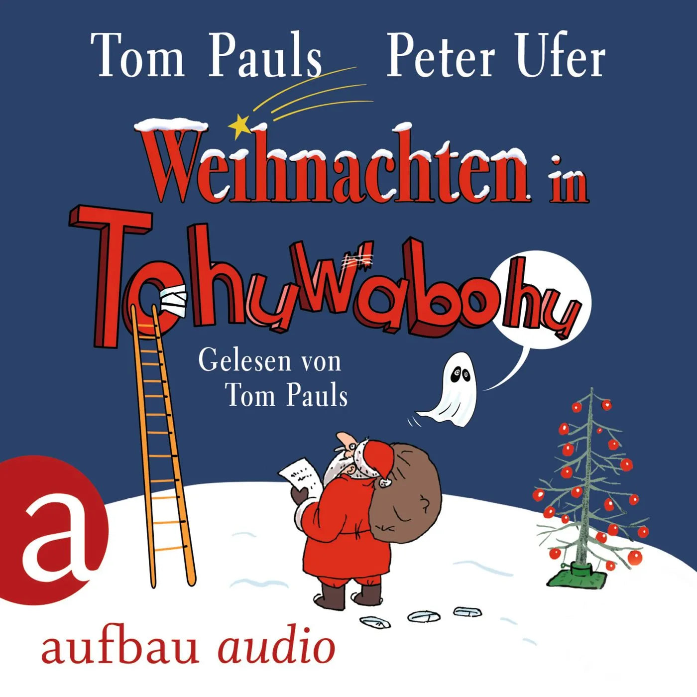 Buchcover von 'Weihnachten in Tohuwabohu' - Hörbuch (CD) von Tom Pauls