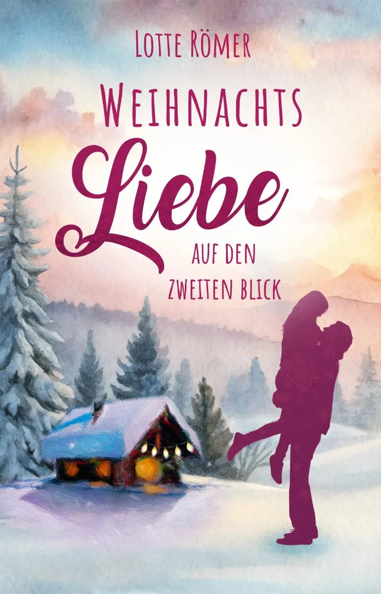 Cover: Weihnachtsliebe auf den zweiten Blick (E-Book) von Lotte Römer