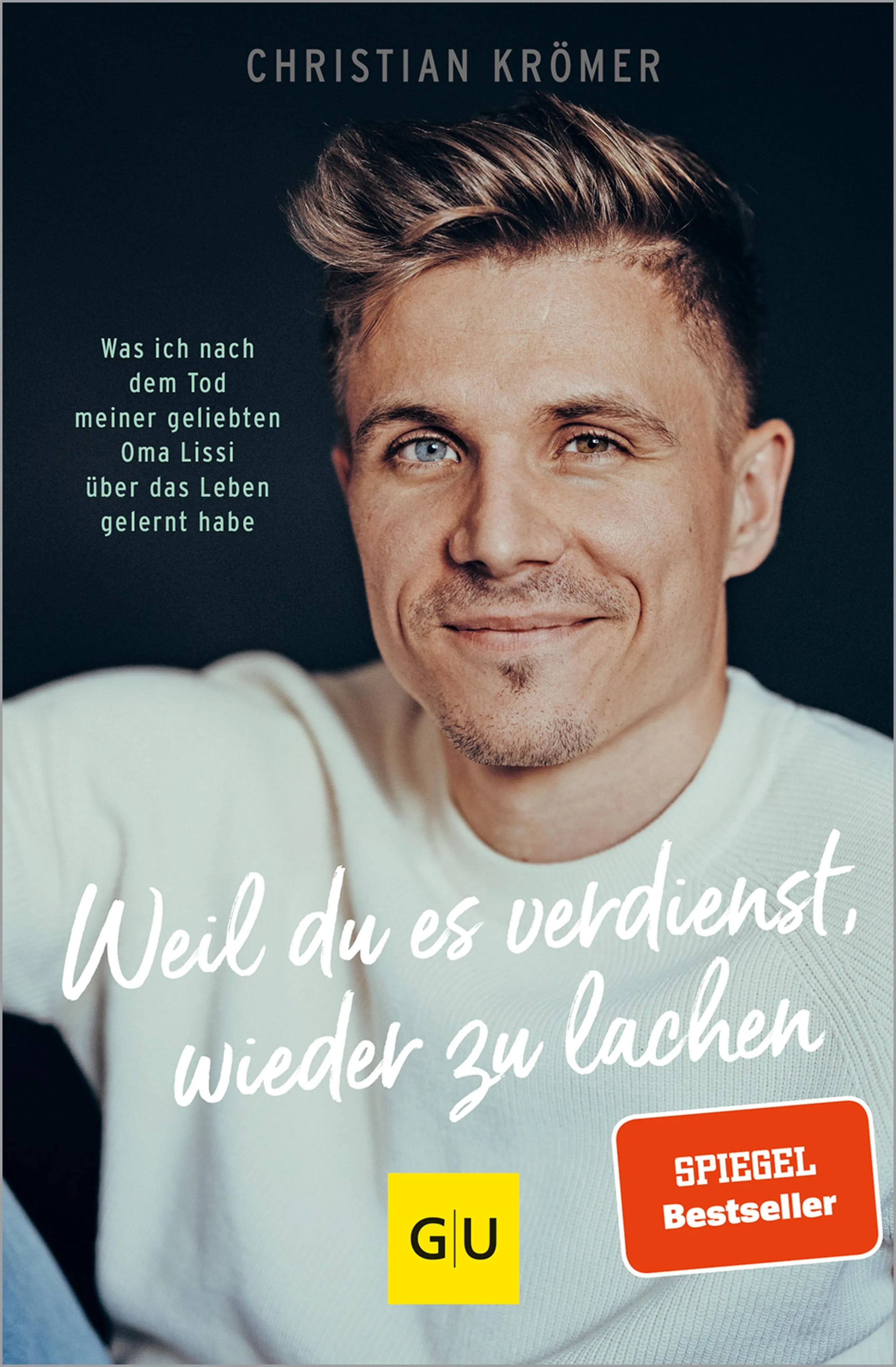Cover: Weil du es verdienst, wieder zu lachen (E-Book) von Christian Krömer