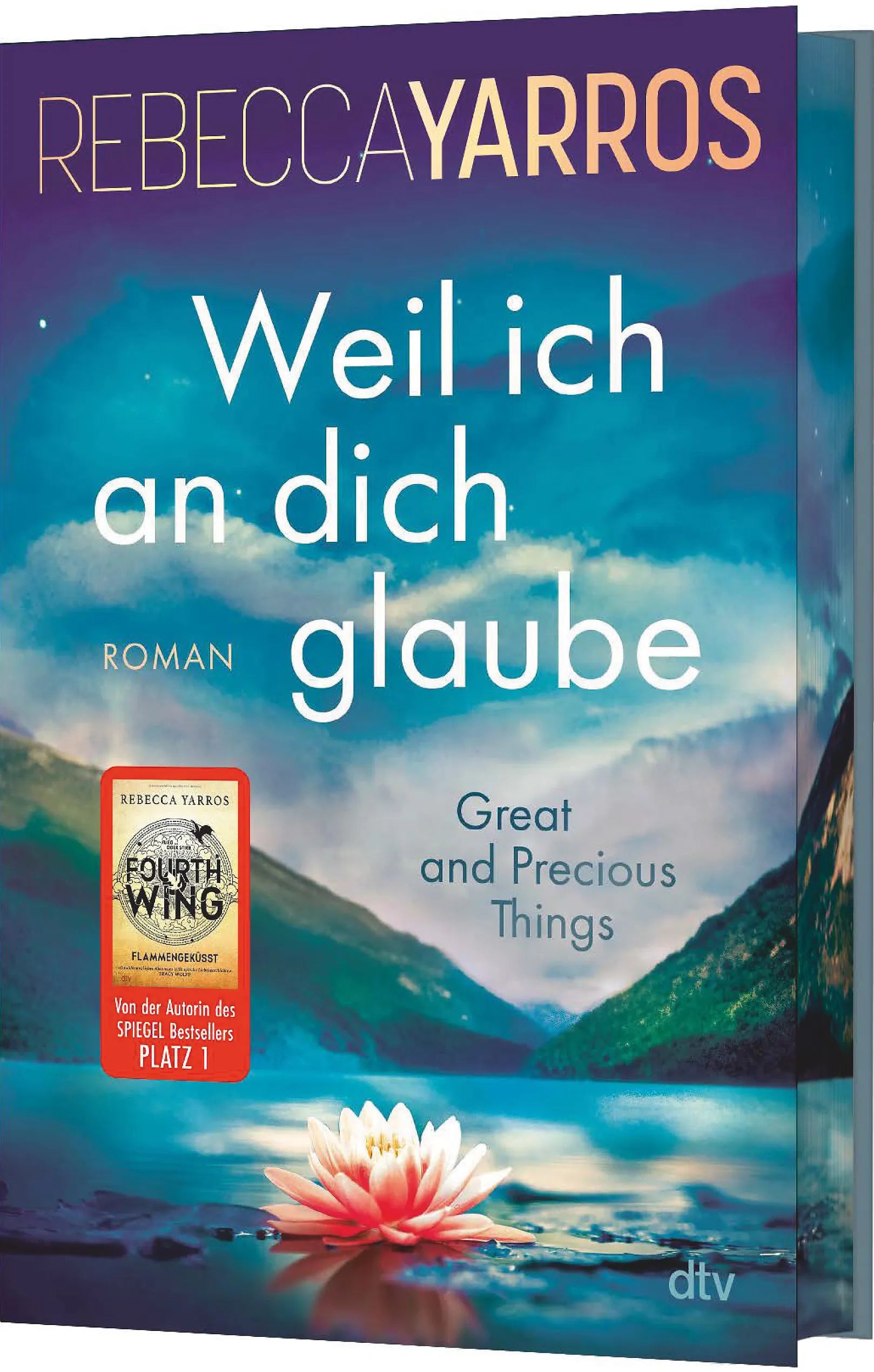 Buchcover von 'Weil ich an dich glaube – Great and Precious Things' - Gebundene Ausgabe von Rebecca Yarros