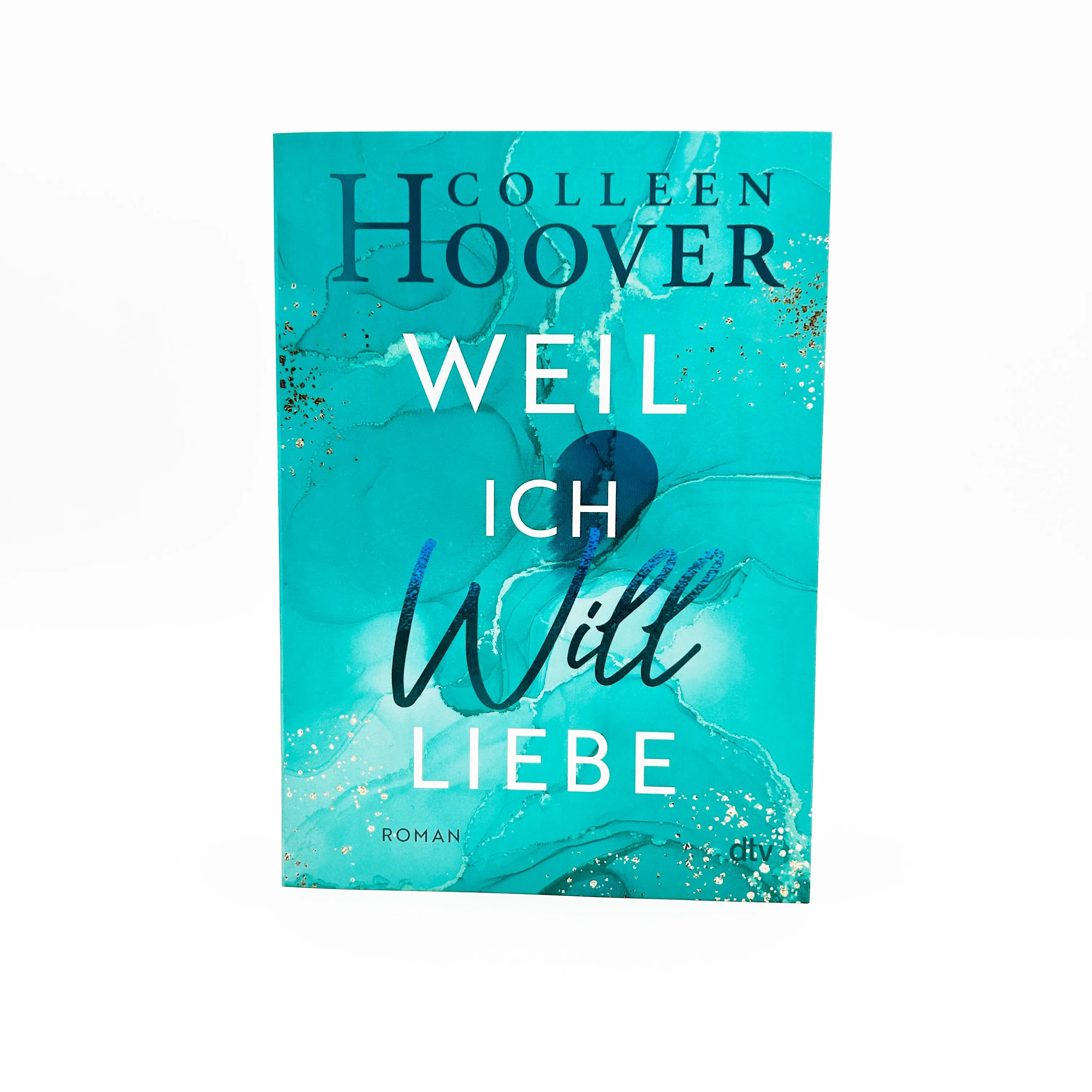 Colleen Hoover - Weil ich Will liebe