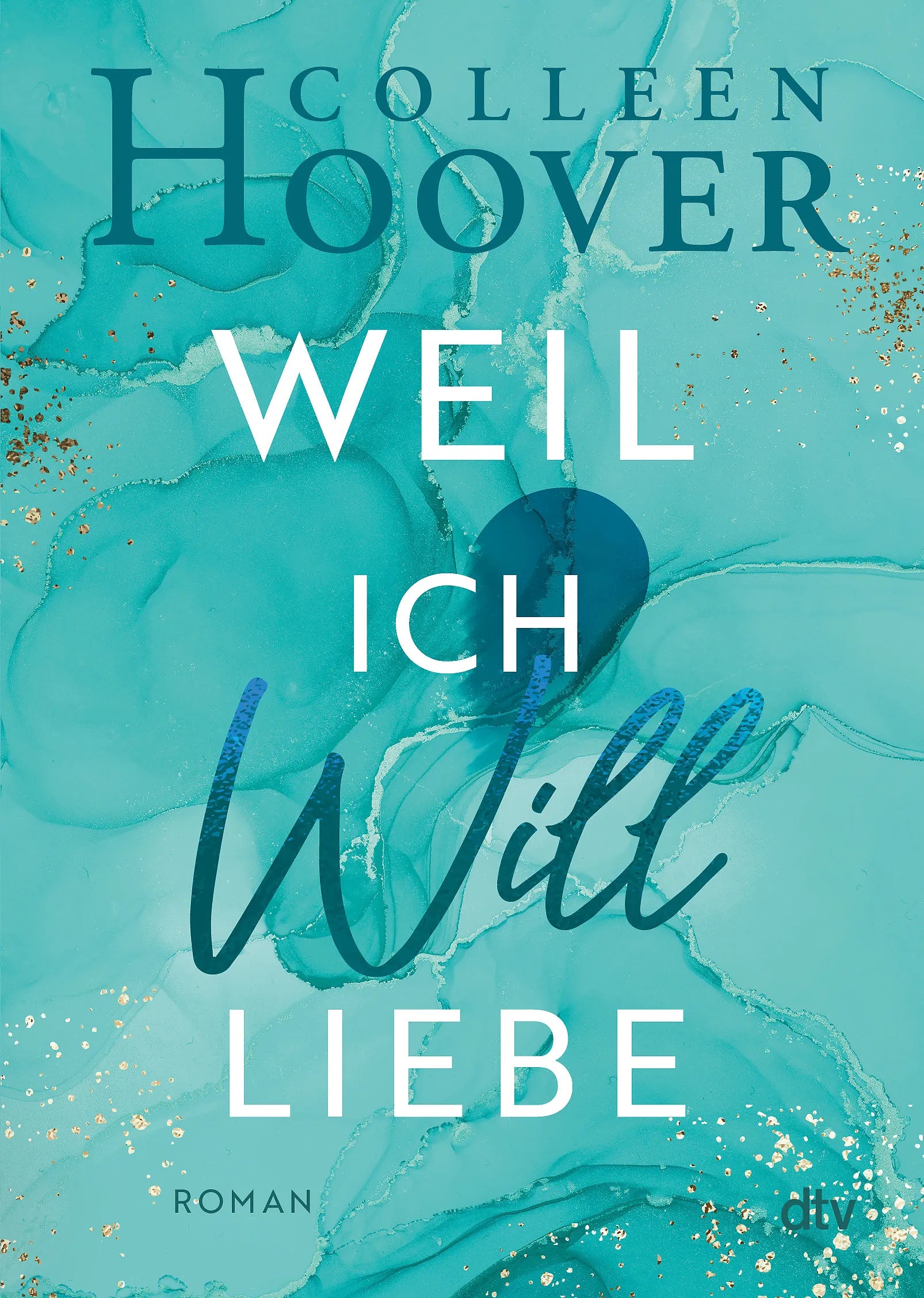 Buchcover von 'Weil ich Will liebe' - Taschenbuch von Colleen Hoover