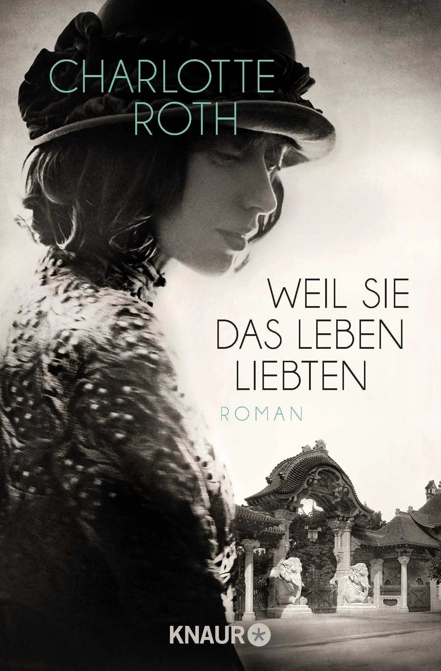 Buchcover von 'Weil sie das Leben liebten' - Taschenbuch von Charlotte Roth