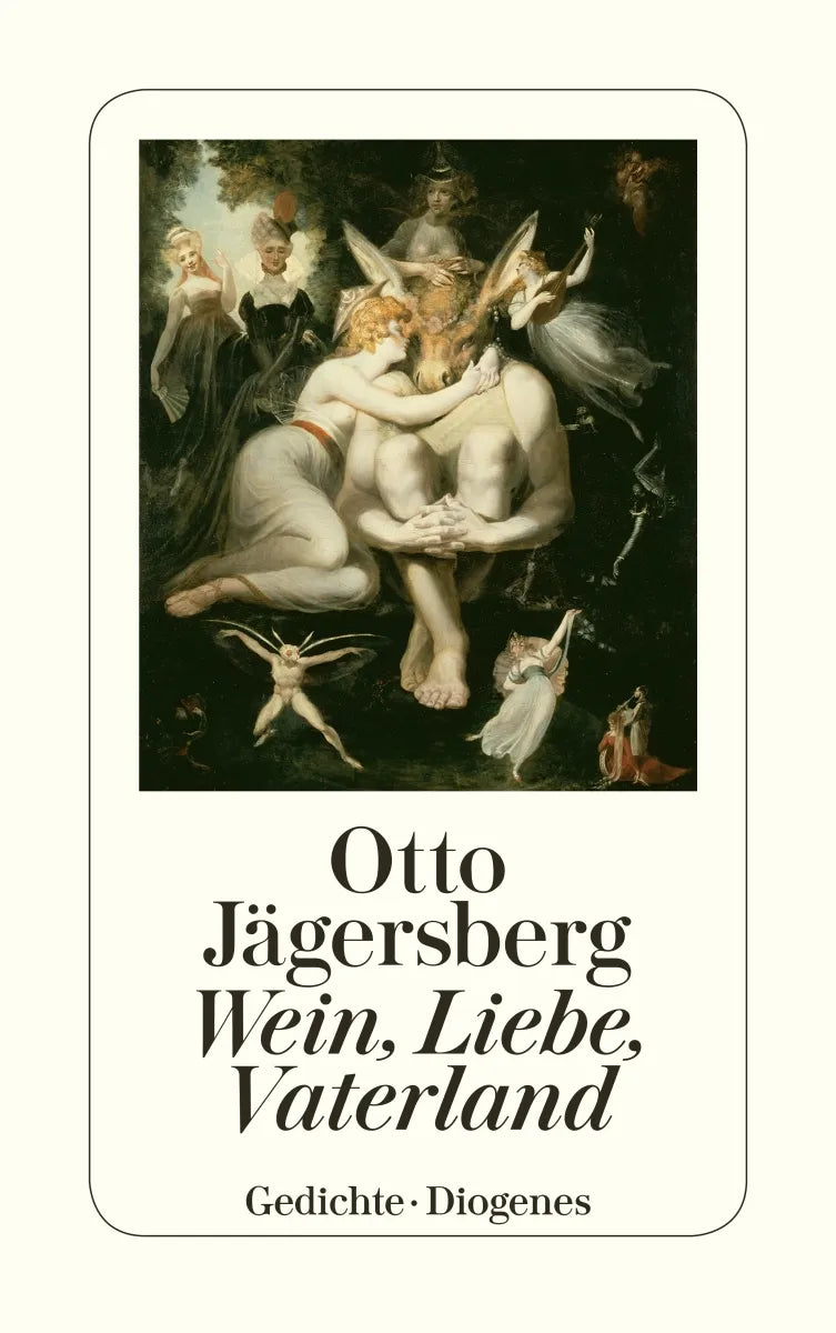 Buchcover von 'Wein, Liebe, Vaterland' - Taschenbuch von Otto Jägersberg