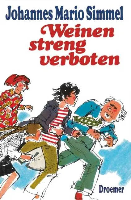 Buchcover von 'Weinen streng verboten' - Gebundene Ausgabe von Johannes Mario Simmel