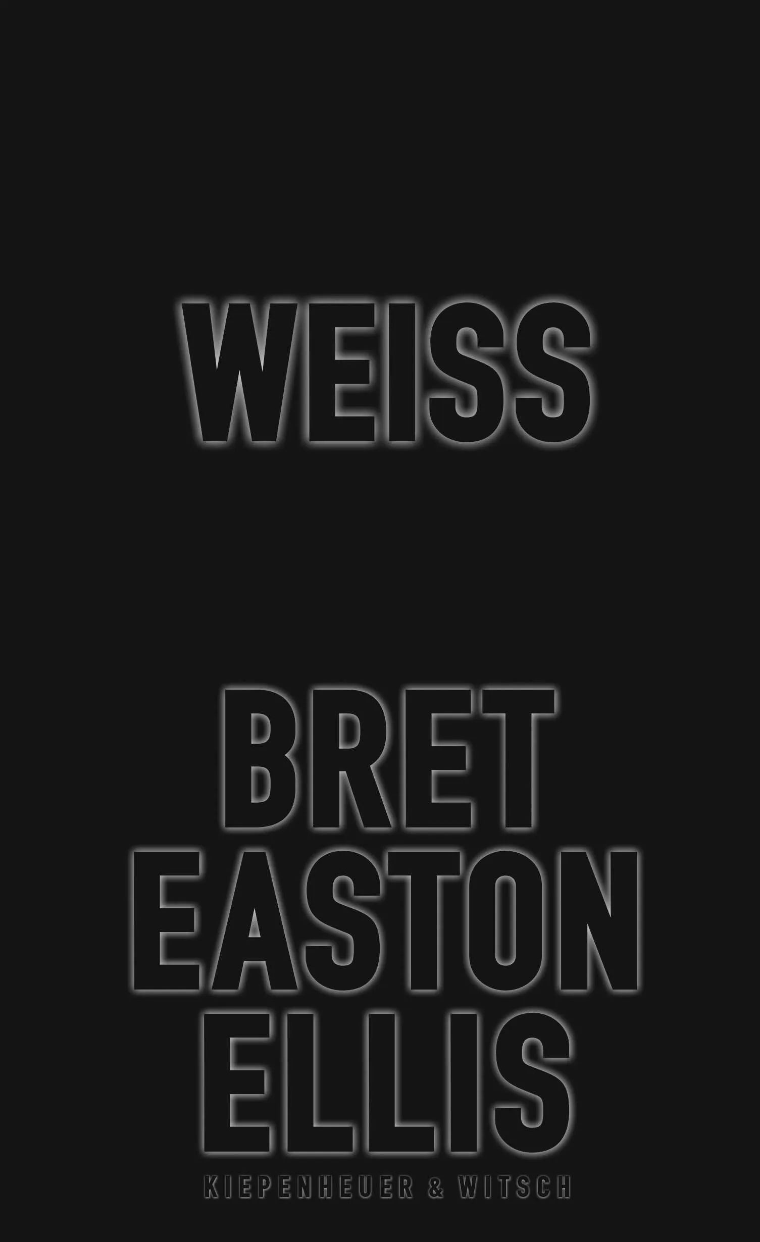 Buchcover von 'Weiß' - Gebundene Ausgabe von Bret Easton Ellis