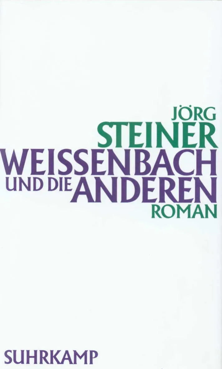 Buchcover von 'Weissenbach und die anderen' - Gebundene Ausgabe von Jörg Steiner