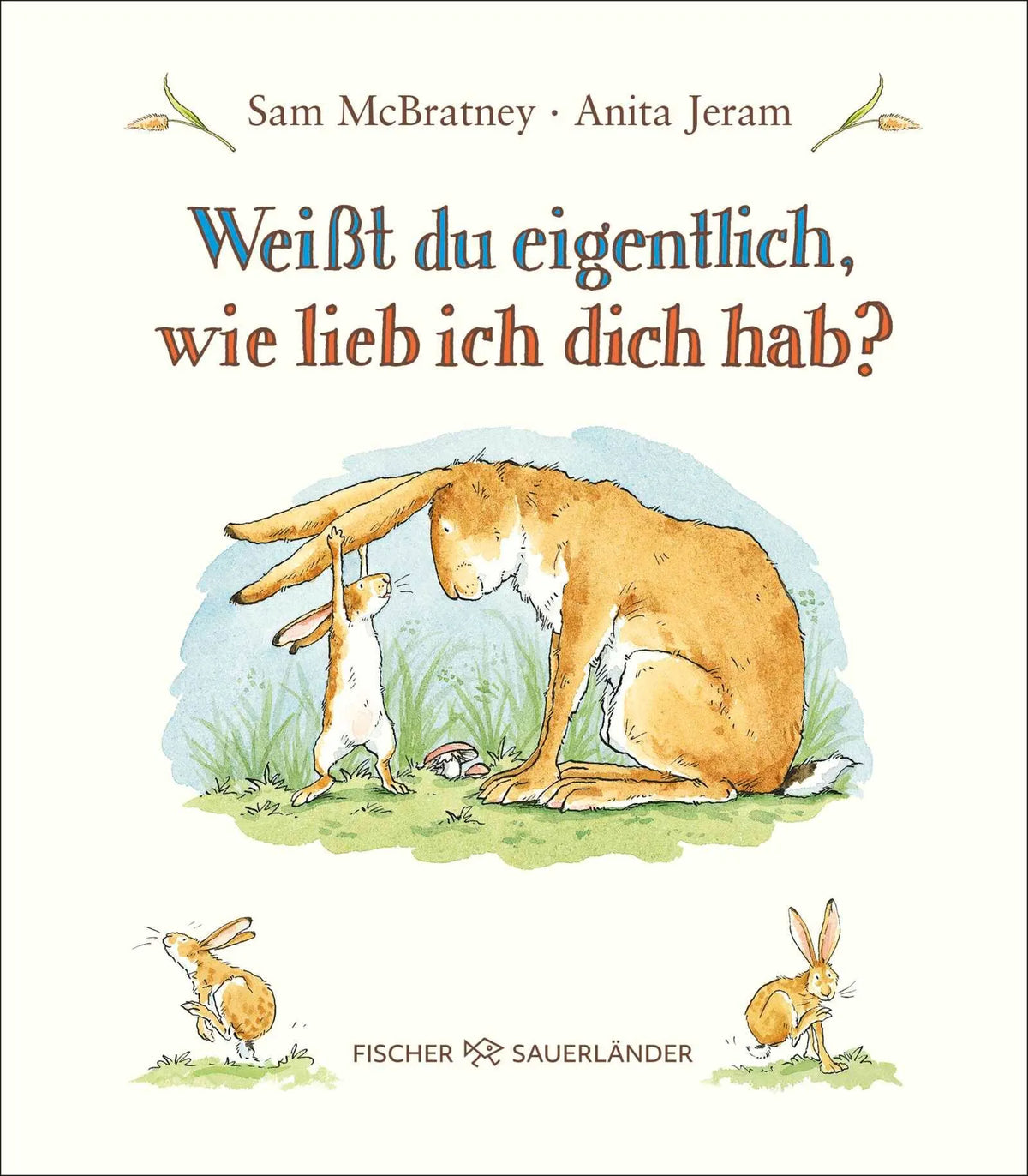 Cover: Weißt du eigentlich, wie lieb ich dich hab? (Hardcover) von Sam McBratney