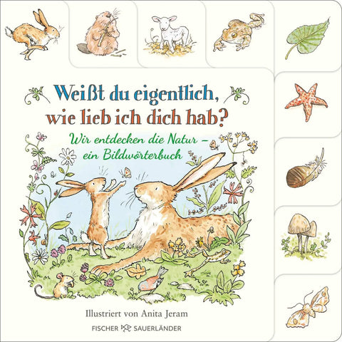 Weißt du eigentlich, wie lieb ich dich hab? Wir entdecken die Natur