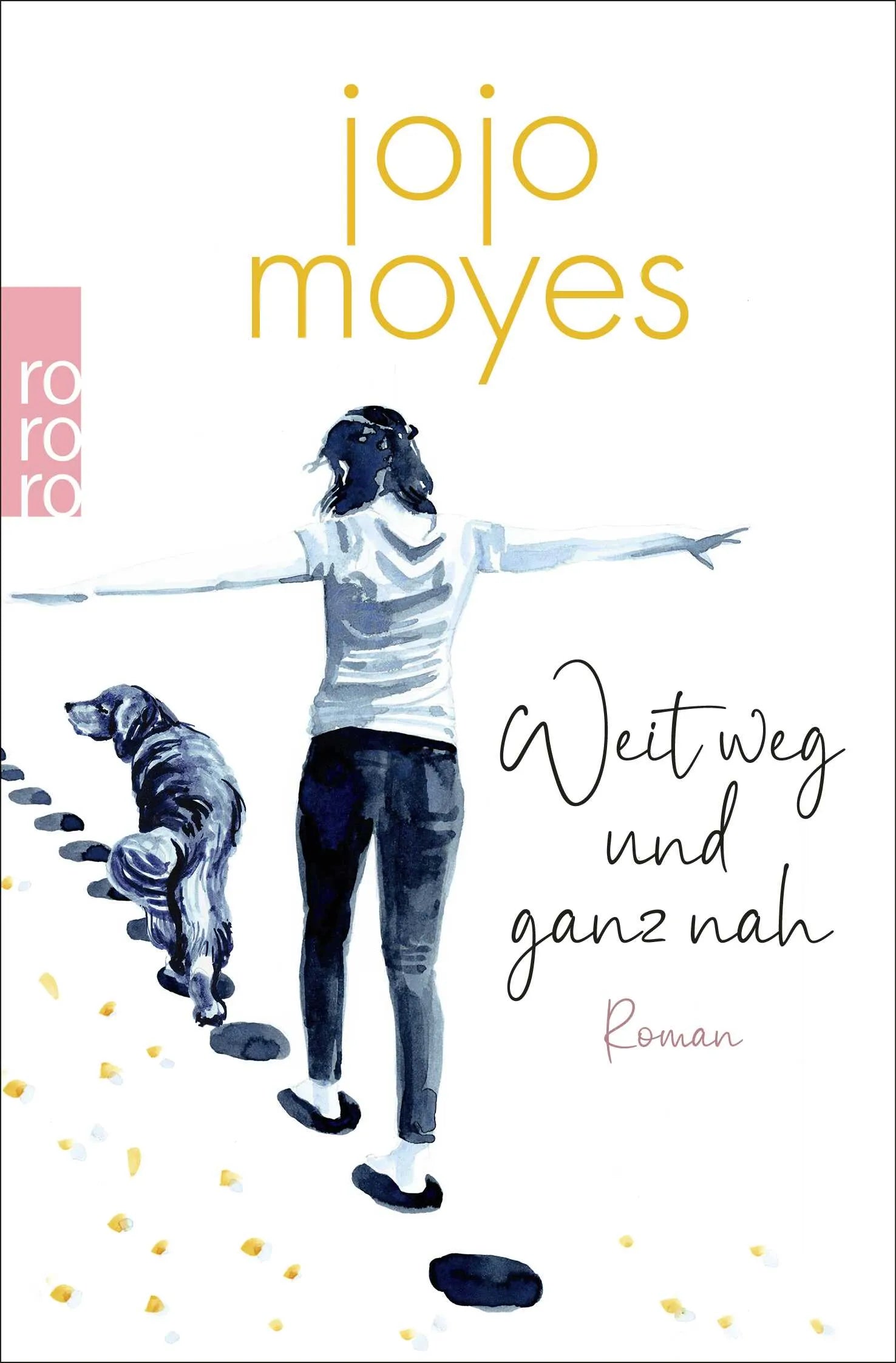 Buchcover von 'Weit weg und ganz nah' - Taschenbuch von Jojo Moyes