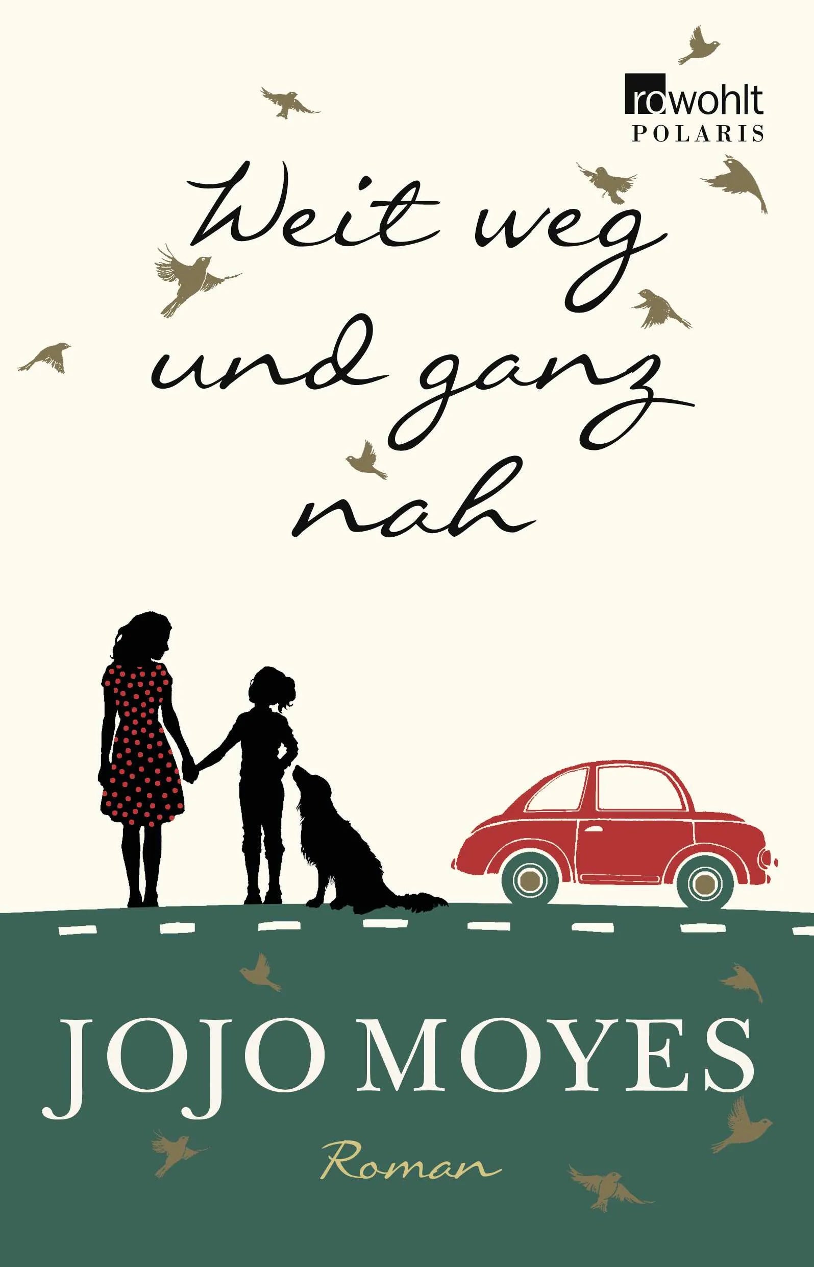 Buchcover von 'Weit weg und ganz nah' - Paperback von Jojo Moyes