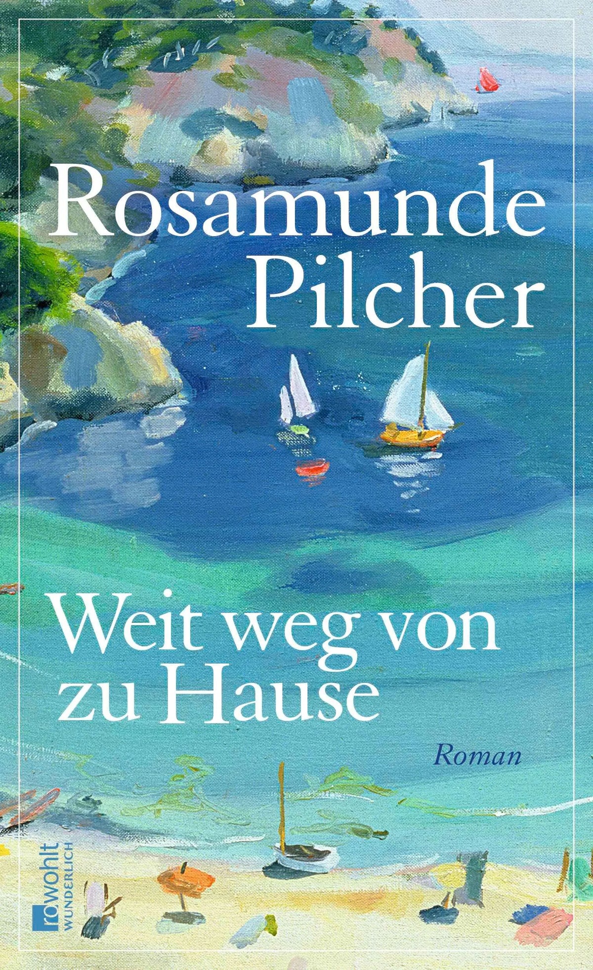 Cover: Weit weg von zu Hause (Hardcover) von Rosamunde Pilcher