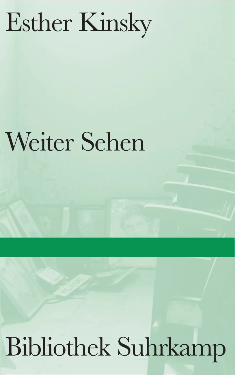Buchcover von 'Weiter Sehen' - Gebundene Ausgabe von Esther Kinsky