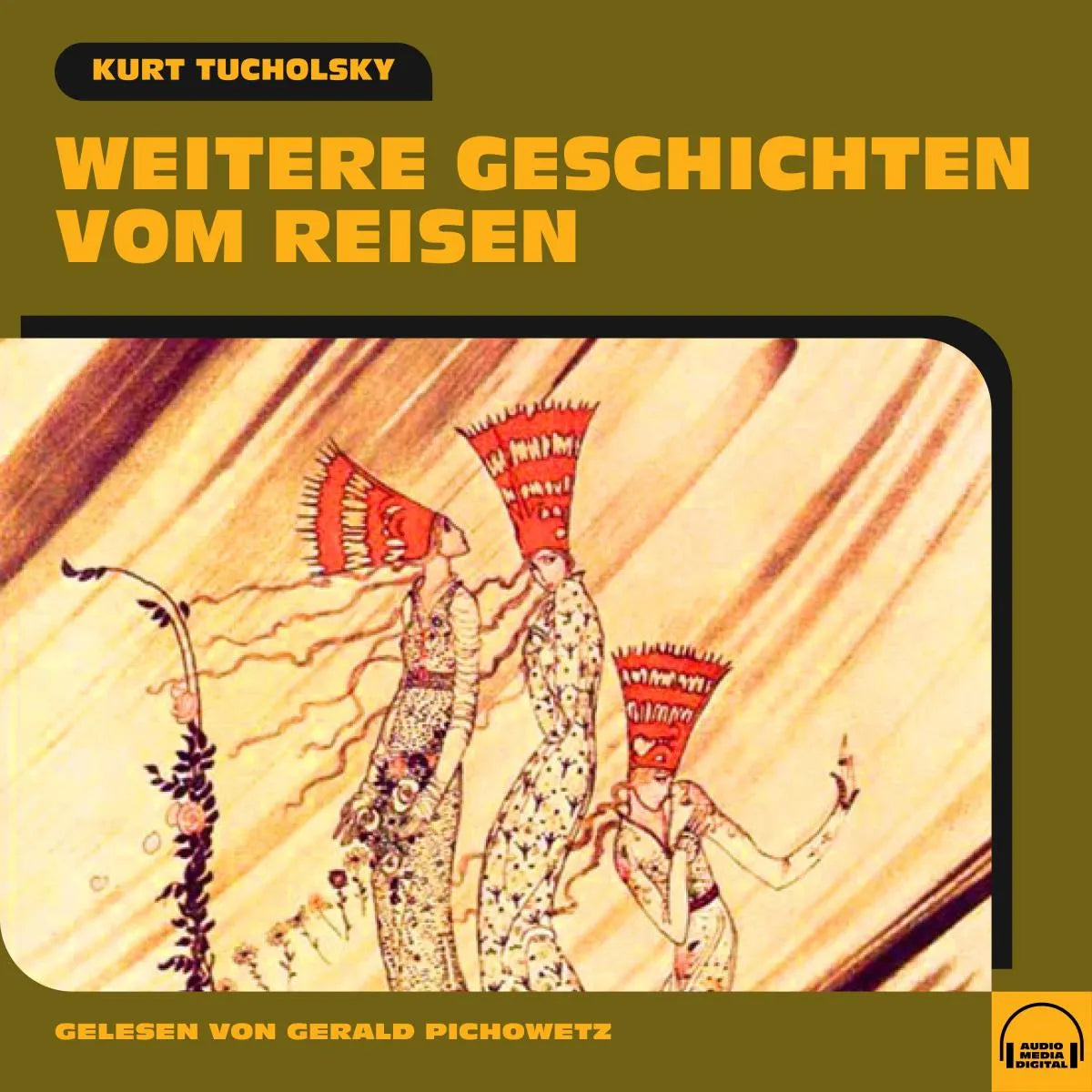 Cover: Weitere Geschichten vom Reisen (Hörbuch Download) von Kurt Tucholsky