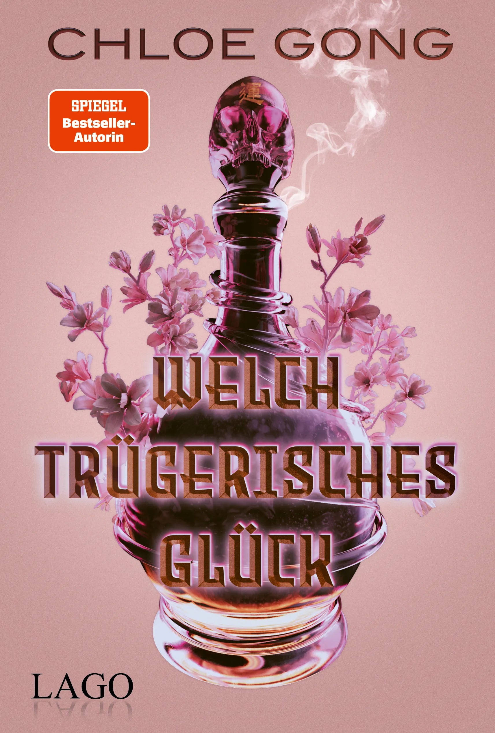 Buchcover von 'Welch trügerisches Glück' - Gebundene Ausgabe von Chloe Gong