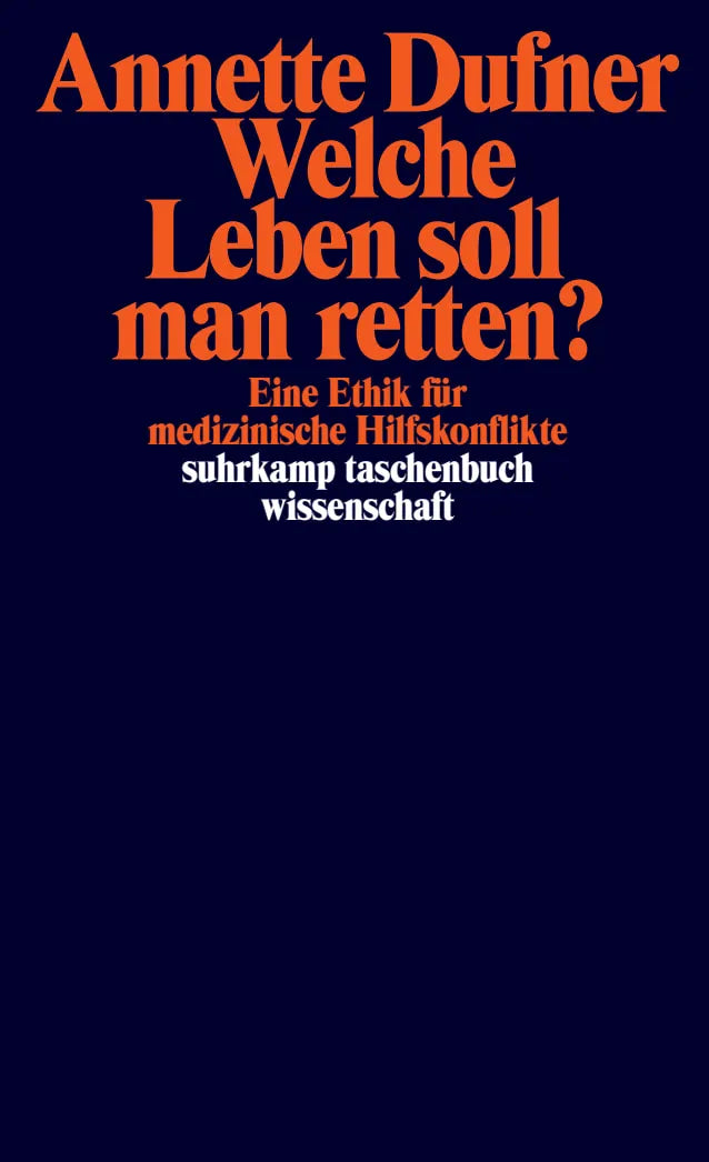 Buchcover von 'Welche Leben soll man retten?' - Taschenbuch von Annette Dufner