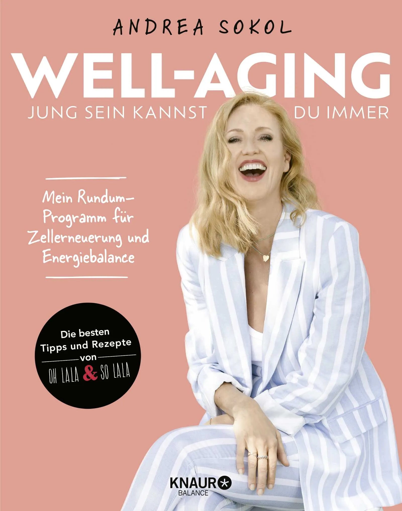 Buchcover von 'Well-Aging - jung sein kannst du immer' - Paperback von Andrea Sokol