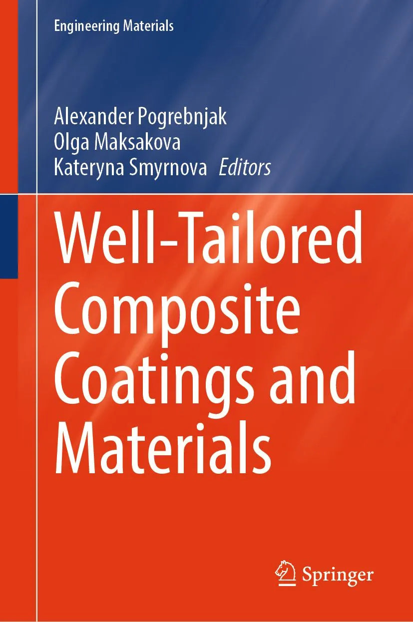Cover: Well-Tailored Composite Coatings and Materials (E-Book) von Alexander Pogrebnjak