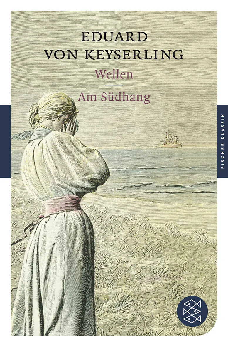 Buchcover von 'Wellen / Am Südhang' - Taschenbuch von Eduard von Keyserling