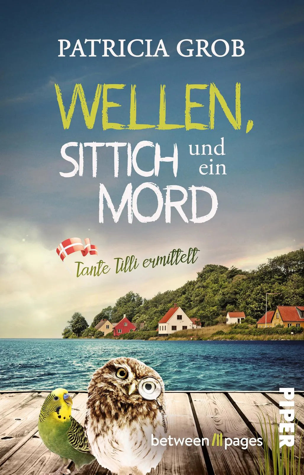 Buchcover von 'Wellen, Sittich und ein Mord – Tante Tilli ermittelt' - Taschenbuch von Patricia Grob