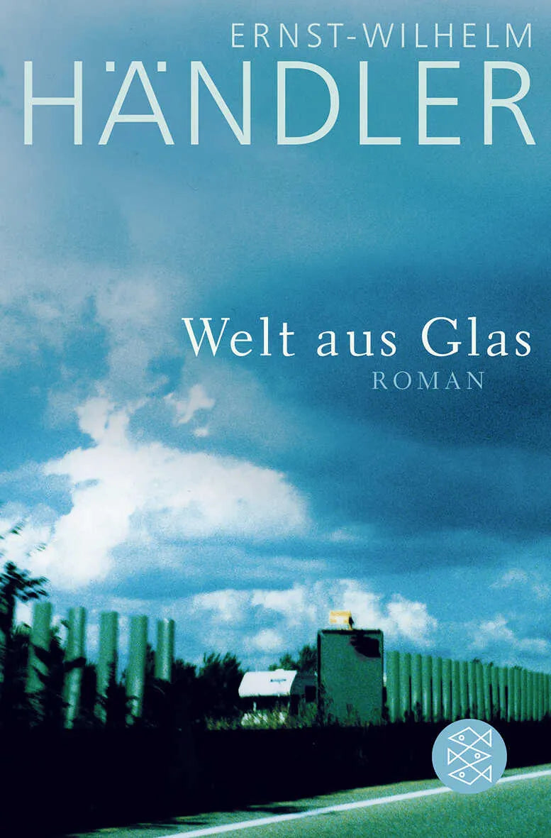 Buchcover von 'Welt aus Glas' - Taschenbuch von Ernst-Wilhelm Händler