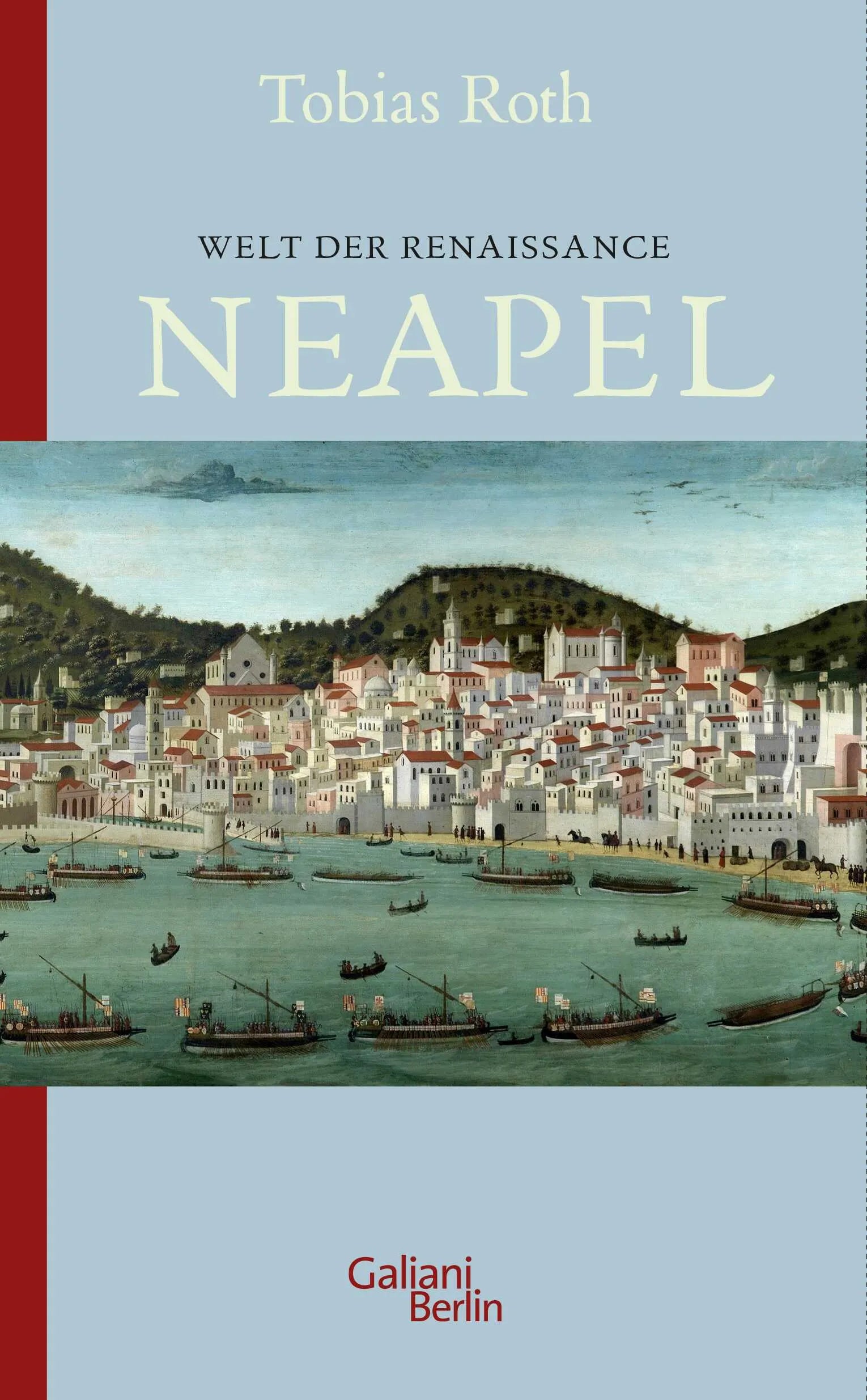 Buchcover von 'Welt der Renaissance: Neapel' - Paperback von Tobias Roth