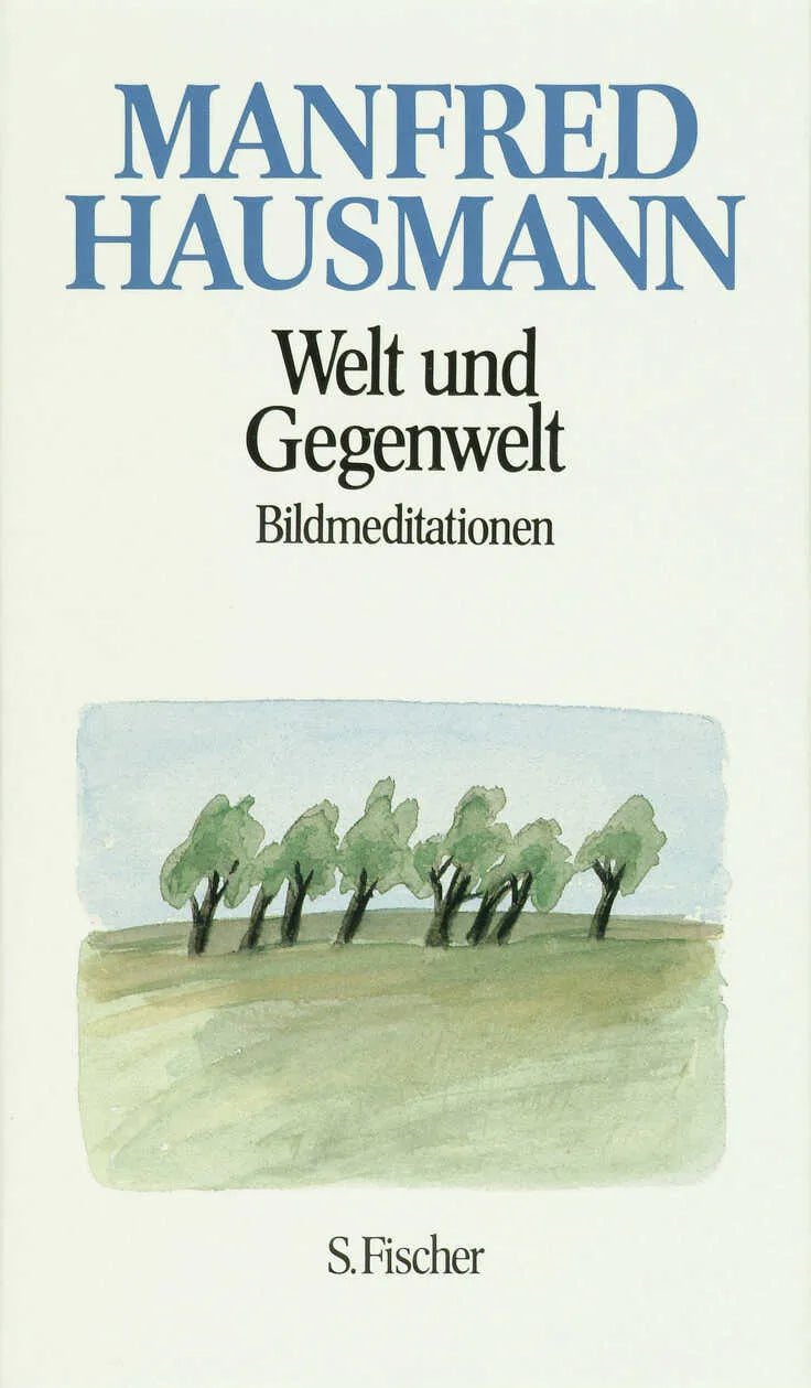Buchcover von 'Welt und Gegenwart' - Gebundene Ausgabe von Manfred Hausmann