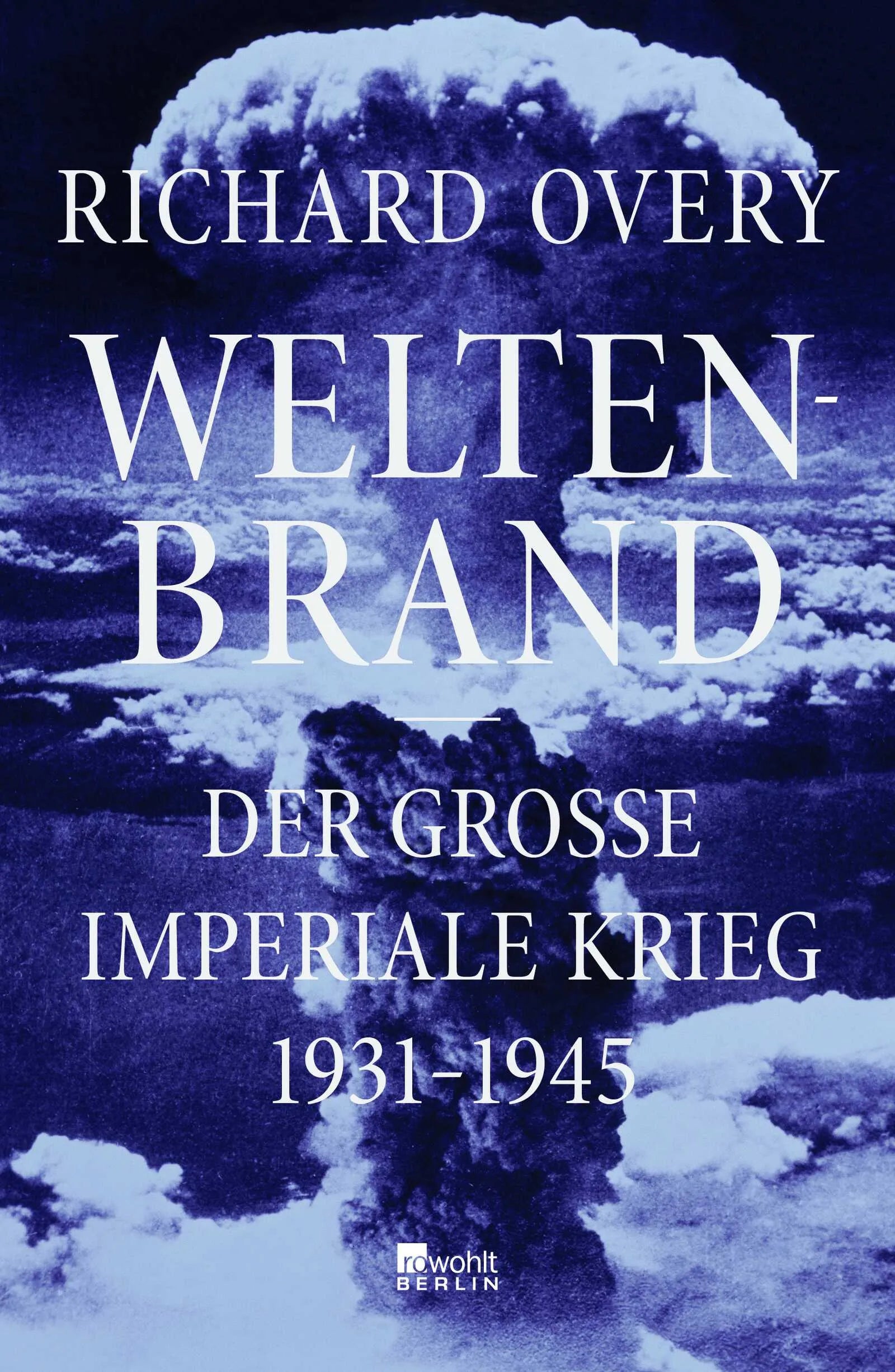 Buchcover von 'Weltenbrand' - Gebundene Ausgabe von Richard Overy