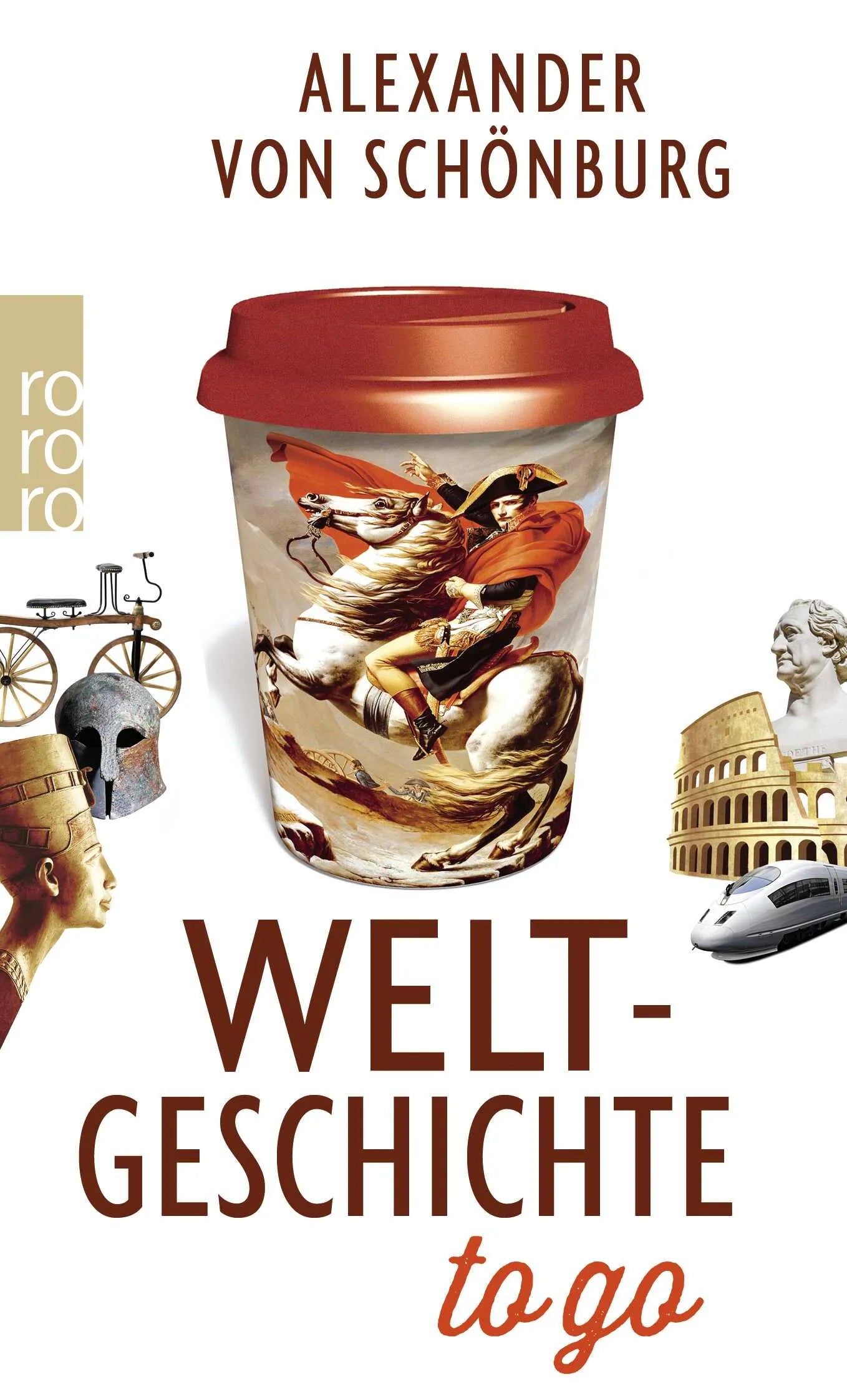 Buchcover von 'Weltgeschichte to go' - Taschenbuch von Alexander Graf von Schönburg