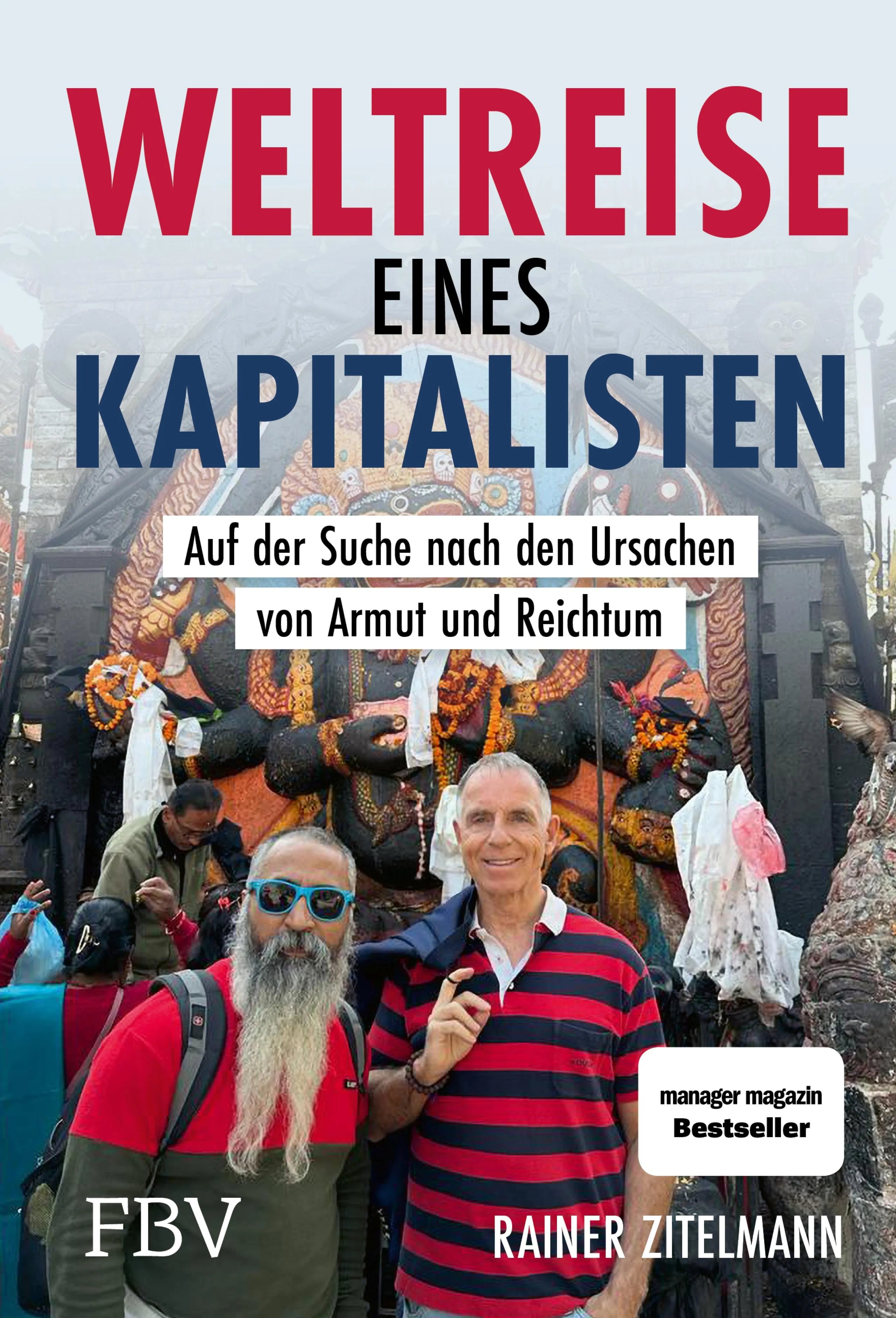 Cover: Weltreise eines Kapitalisten (E-Book) von Rainer Zitelmann