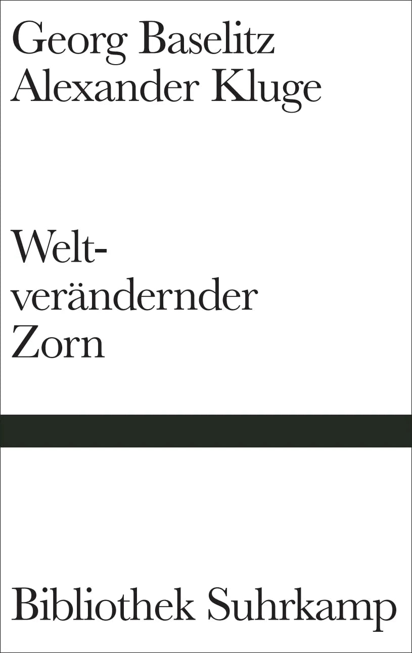 Buchcover von 'Weltverändernder Zorn' - Gebundene Ausgabe von Georg Baselitz