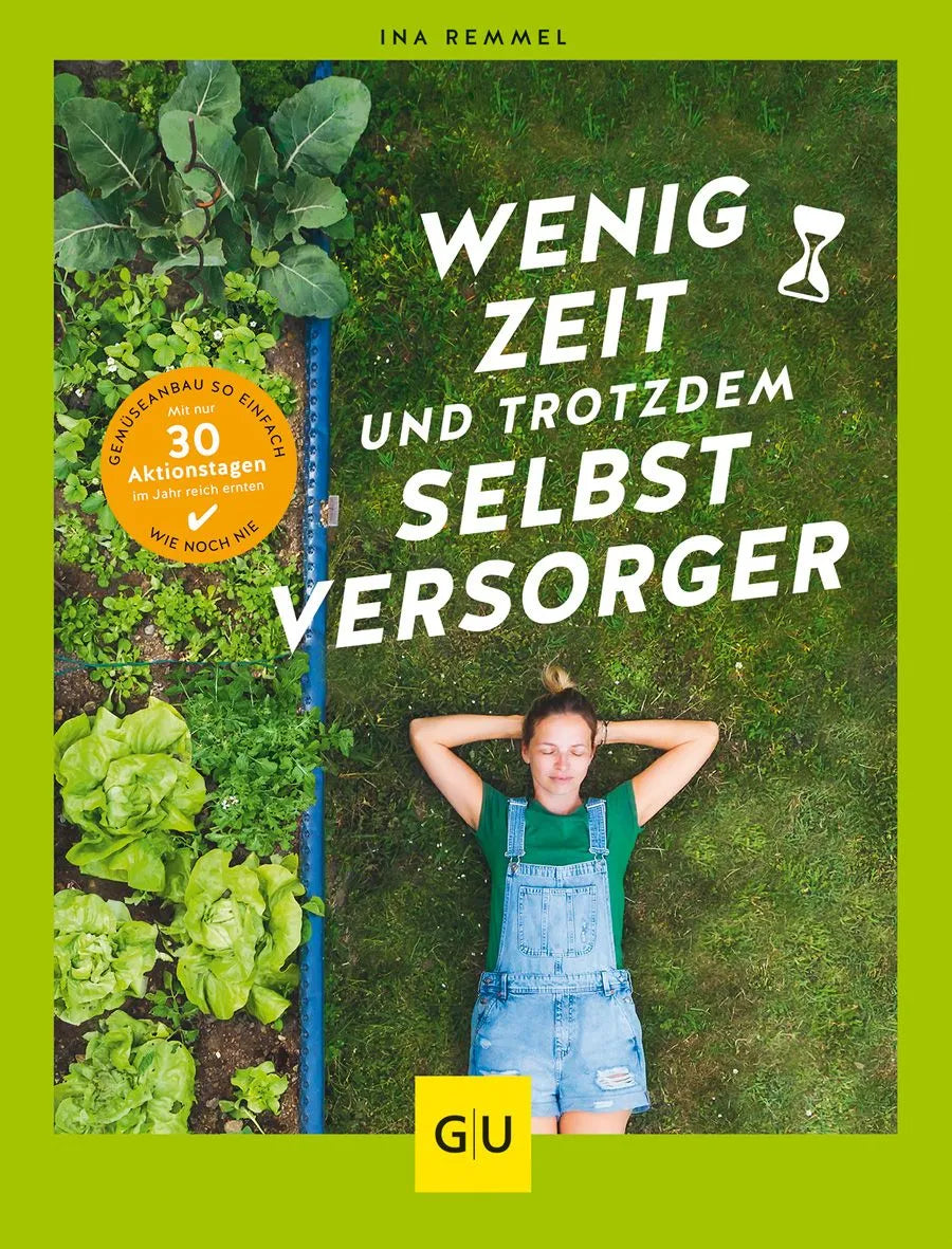 Cover: Wenig Zeit und trotzdem Selbstversorger (Hardcover) von Ina Remmel