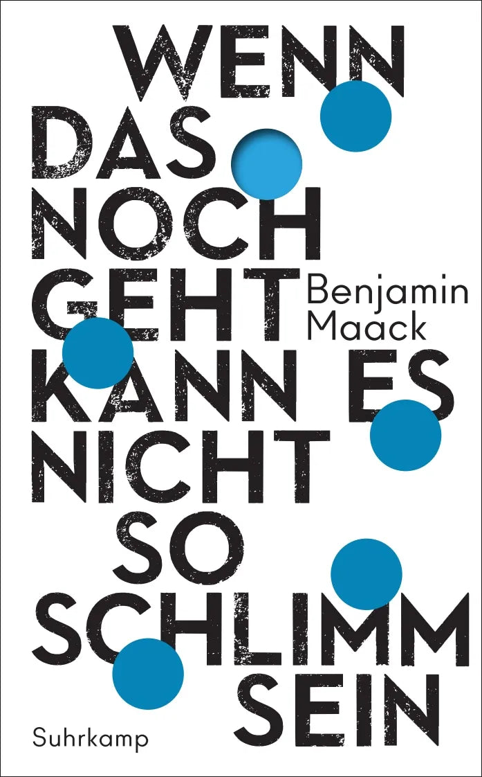 Buchcover von 'Wenn das noch geht, kann es nicht so schlimm sein' - Taschenbuch von Benjamin Maack