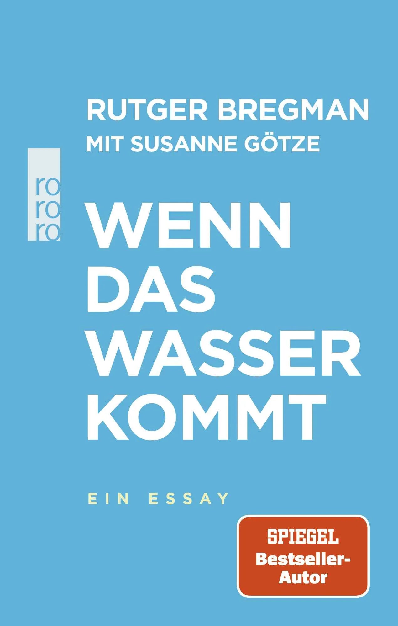 Buchcover von 'Wenn das Wasser kommt' - Gebundene Ausgabe von Rutger Bregman