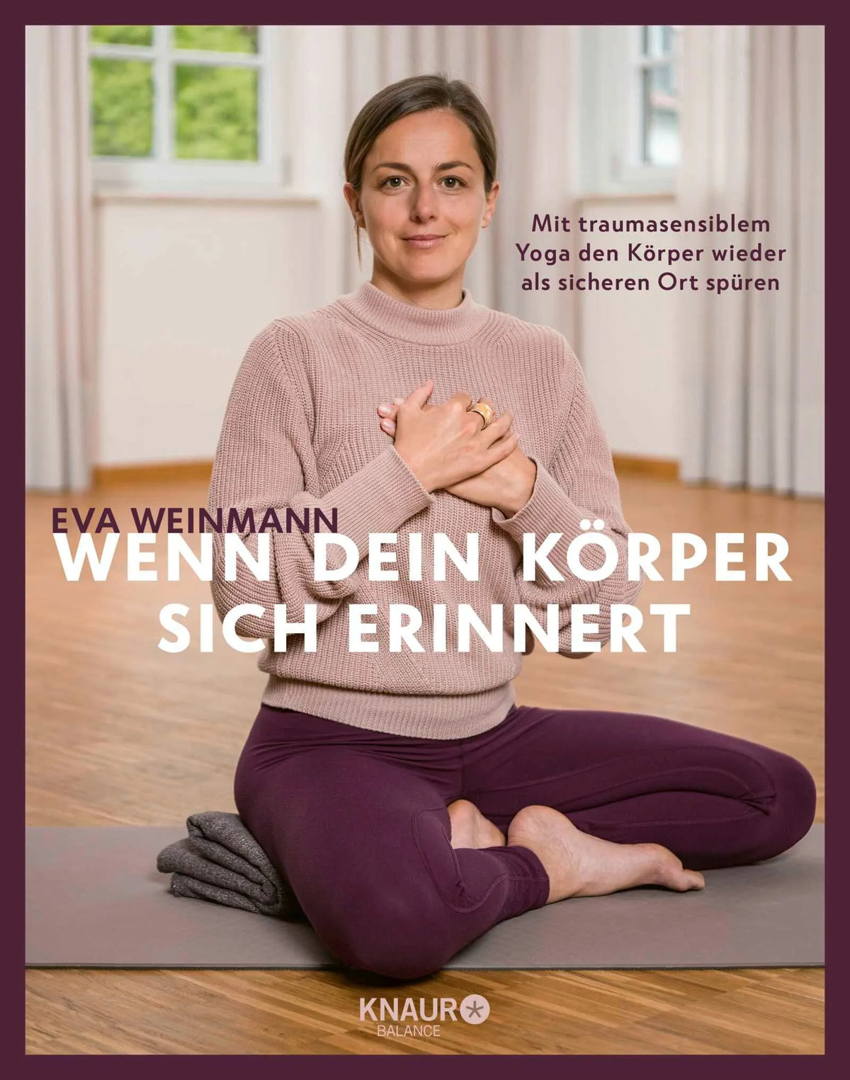 Cover: Wenn dein Körper sich erinnert (Paperback) von Eva Weinmann