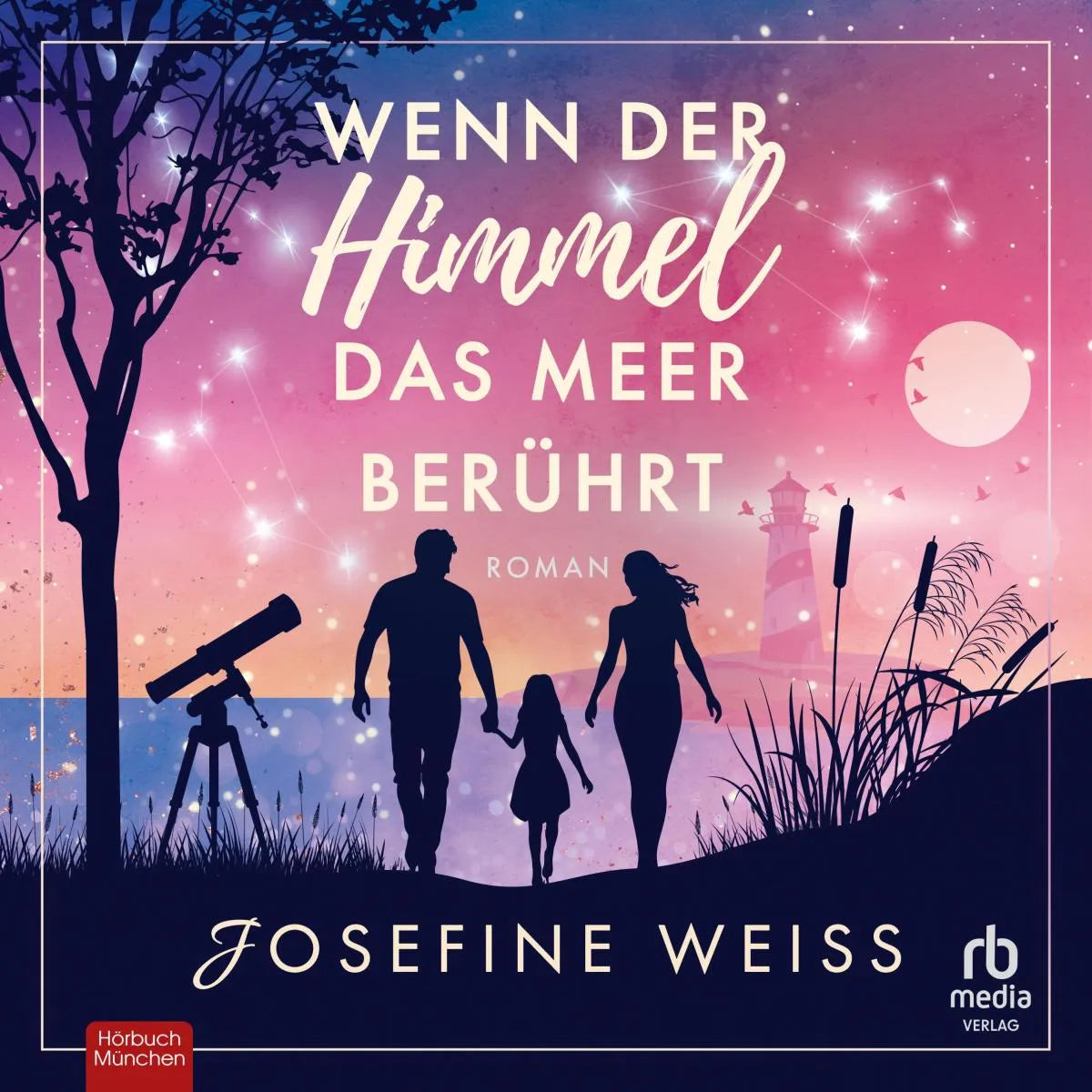 Cover: Wenn der Himmel das Meer berührt (Hörbuch Download) von Josefine Weiss