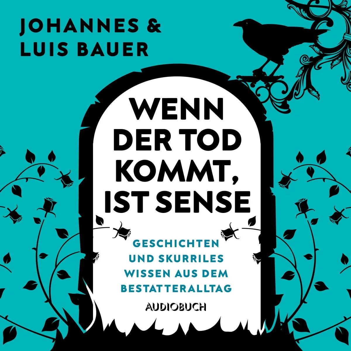 Cover: Wenn der Tod kommt, ist Sense (Hörbuch Download) von Johannes Bauer