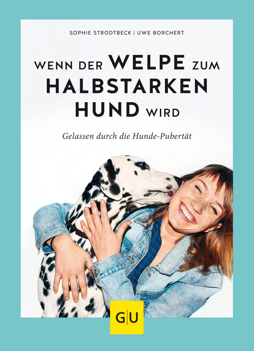 Buchcover von 'Wenn der Welpe zum halbstarken Hund wird' - Gebundene Ausgabe von Sophie Strodtbeck