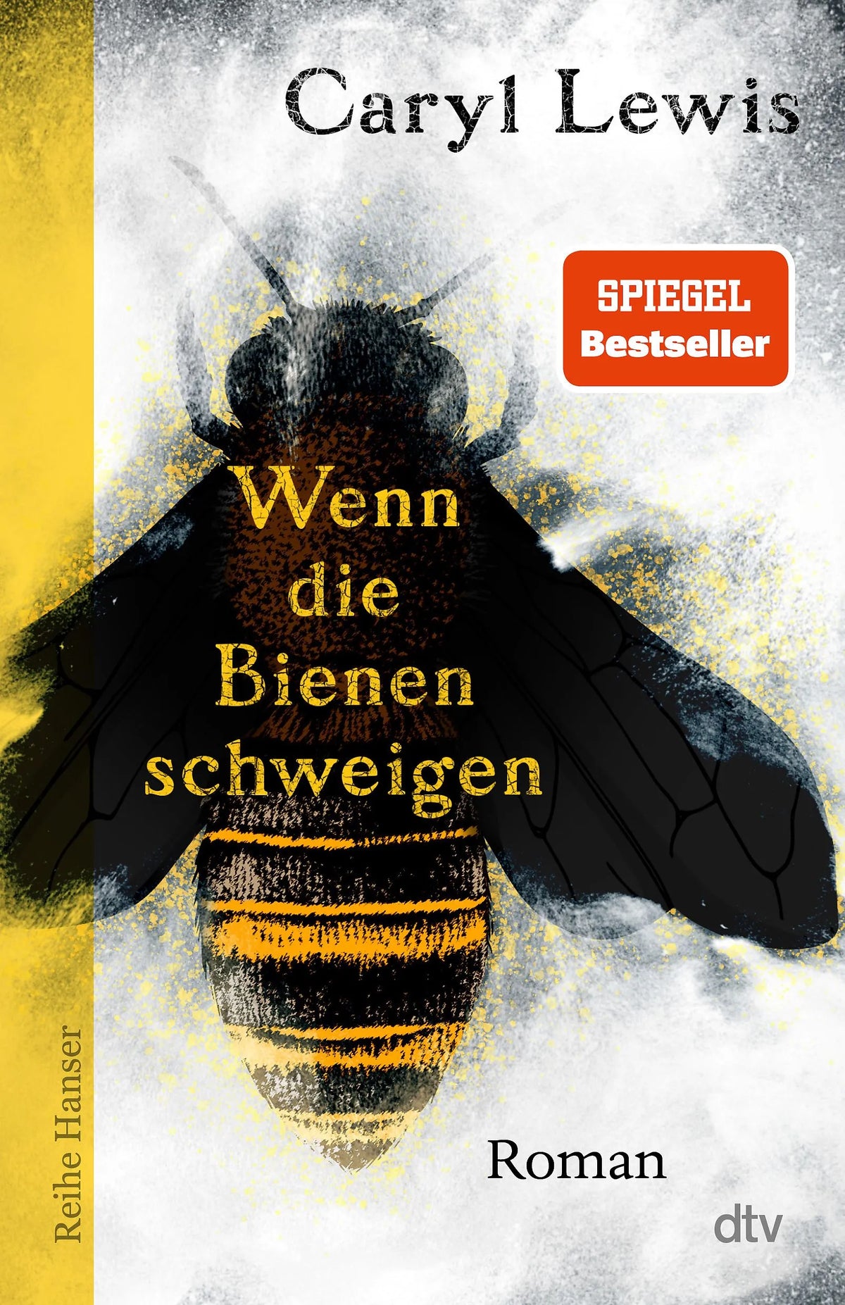 Cover: Wenn die Bienen schweigen (Paperback) von Caryl Lewis