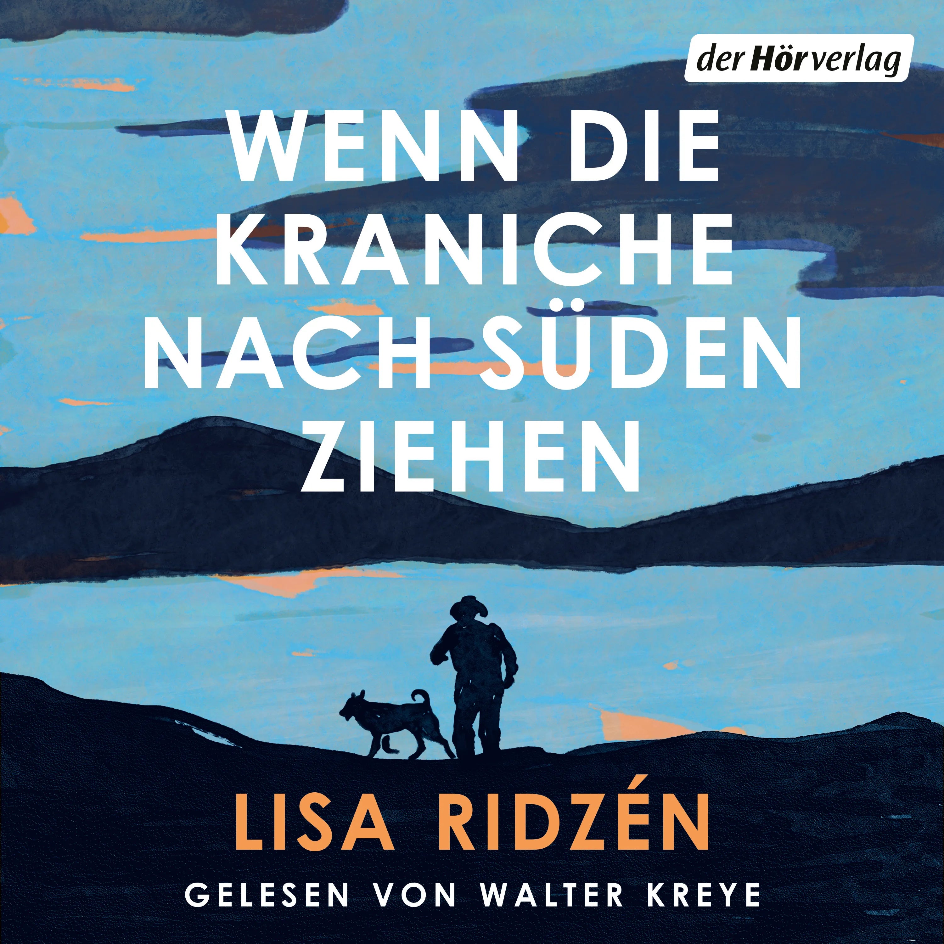 Cover: Wenn die Kraniche nach Süden ziehen (Hörbuch Download) von Lisa Ridzén