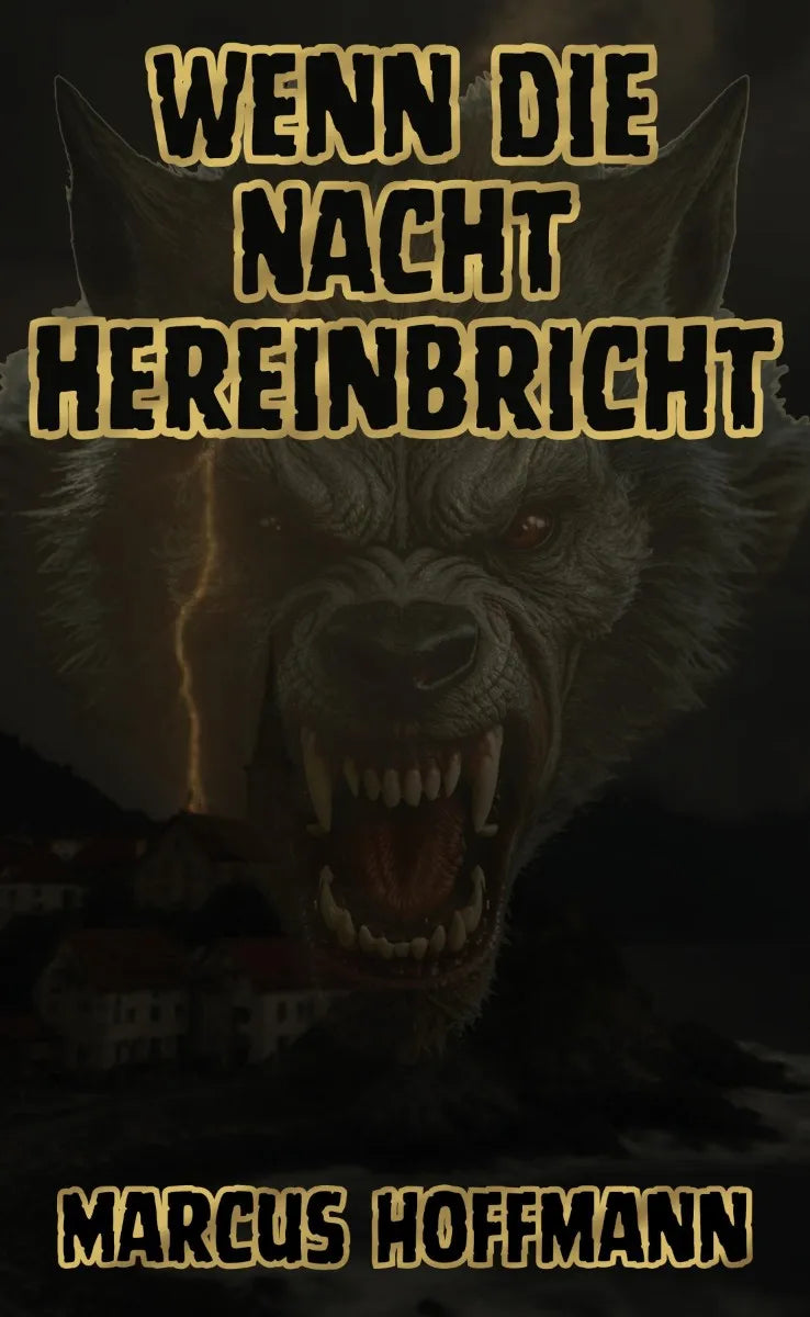 Cover: Wenn die Nacht hereinbricht (E-Book) von Marcus Hoffmann
