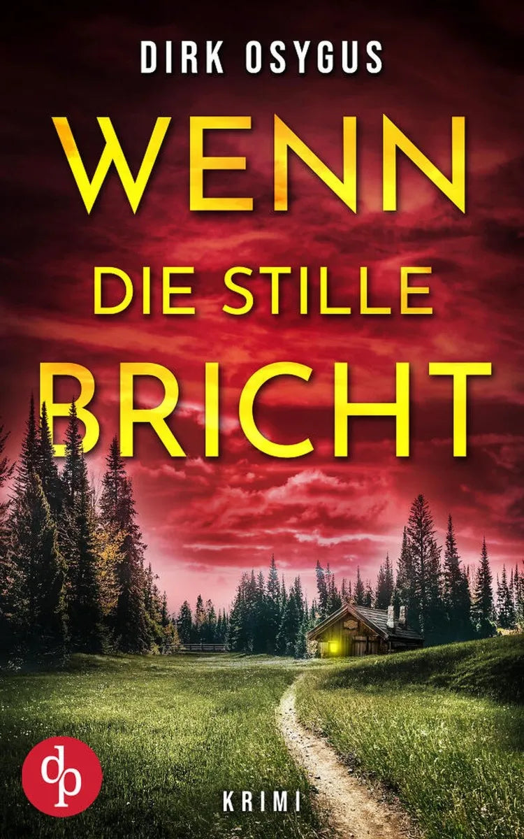 Cover: Wenn die Stille bricht | Der spannende Kriminalthriller, der dich nicht loslässt (E-Book) von Dirk Osygus