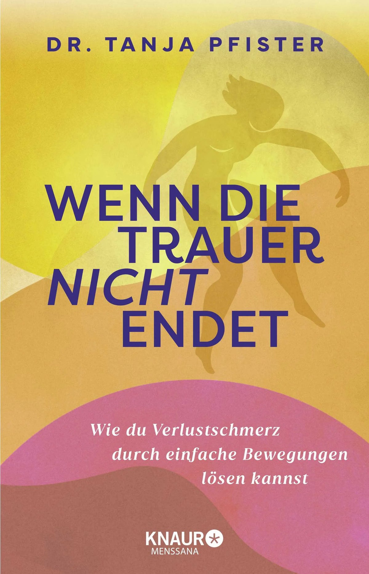 Buchcover von 'Wenn die Trauer nicht endet' - Paperback von Tanja Pfister