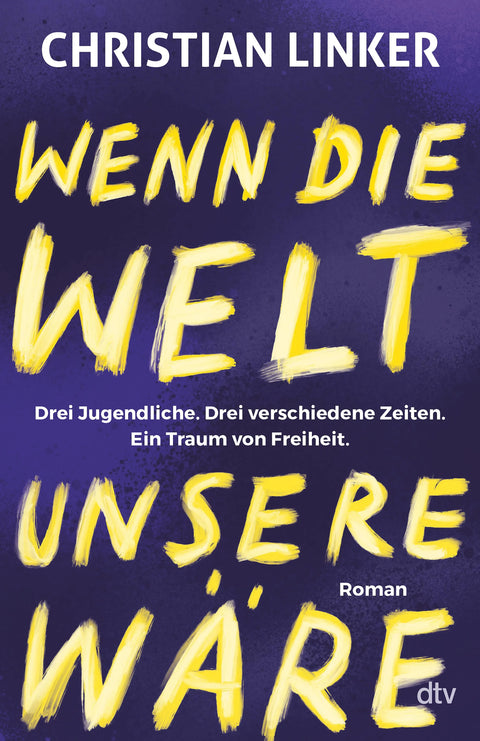 Wenn die Welt unsere wäre