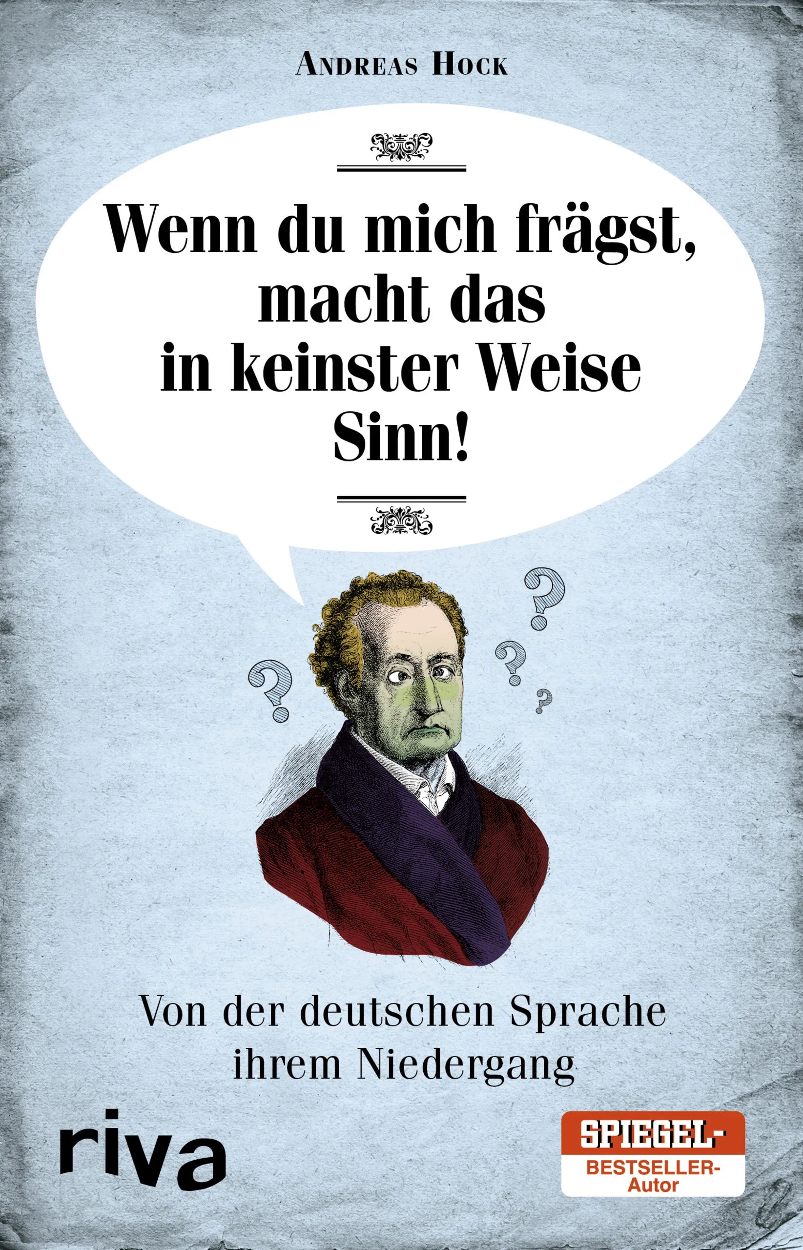Buchcover von 'Wenn du mich frägst, macht das in keinster Weise Sinn' - Taschenbuch von Andreas Hock