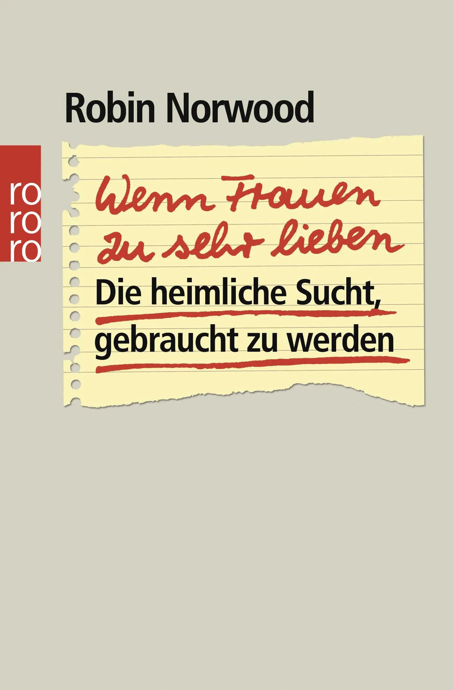 Buchcover von 'Wenn Frauen zu sehr lieben' - Taschenbuch von Robin Norwood